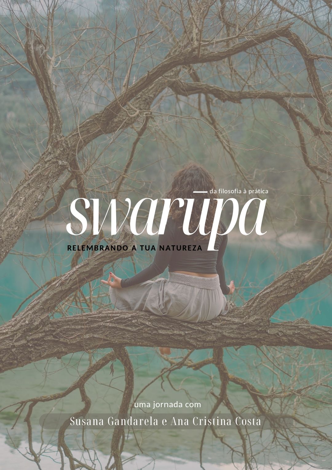 SWARŪPA - relembrando a tua natureza