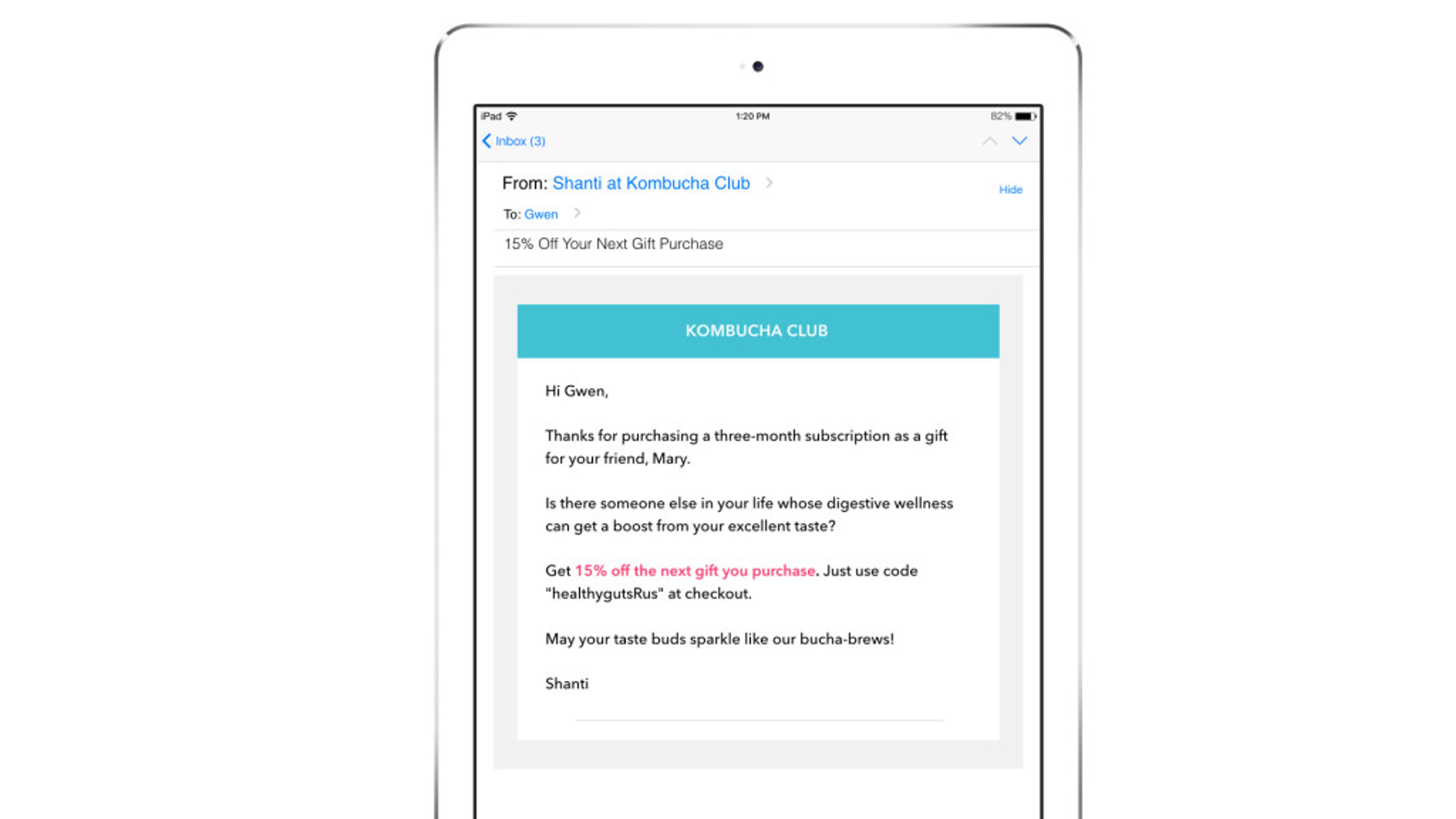 Email on a tablet offering a 15% discount for a kombucha subscription purchase, addressed to "Gwen" from "Shanti at Kombucha Club.