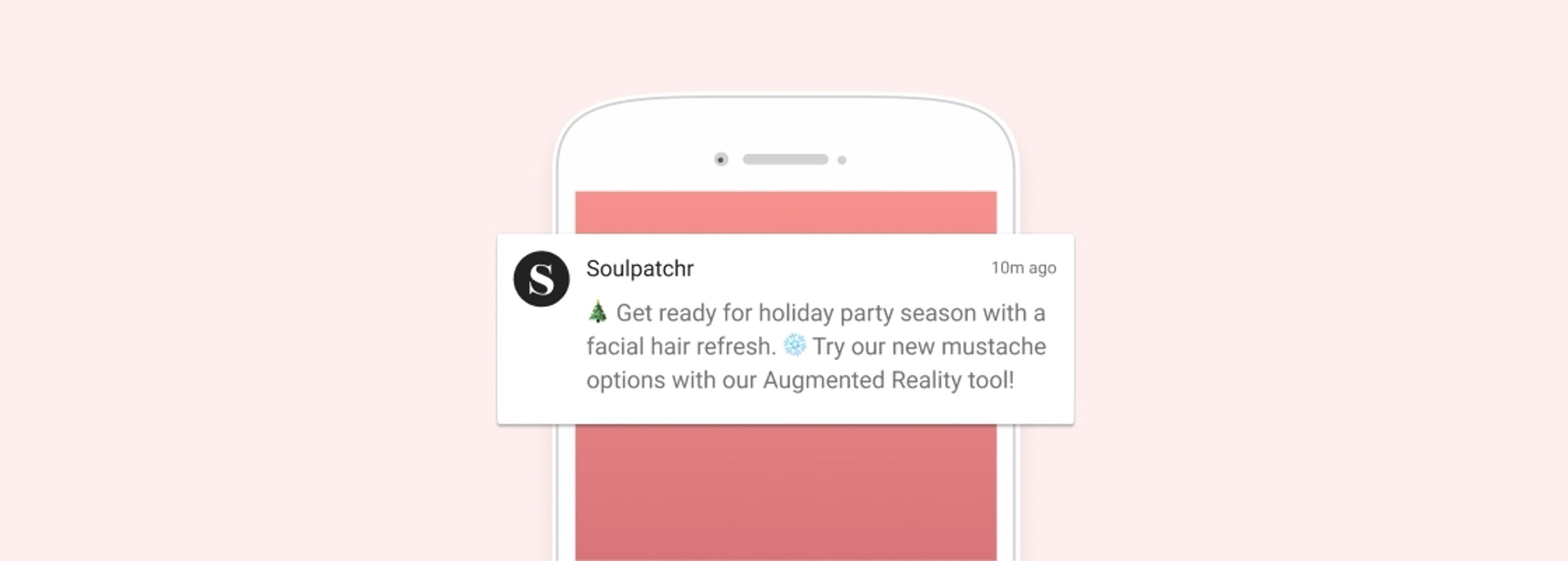 A smartphone displays a notification from Soulpatchr about holiday party preparations and new mustache options using Augmented Reality. The background is a soft pink color.