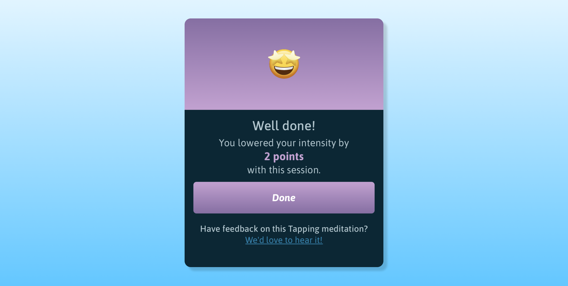 A notification congratulating the user for lowering their intensity by 2 points during a Tapping meditation session, with a "Done" button and a feedback prompt.