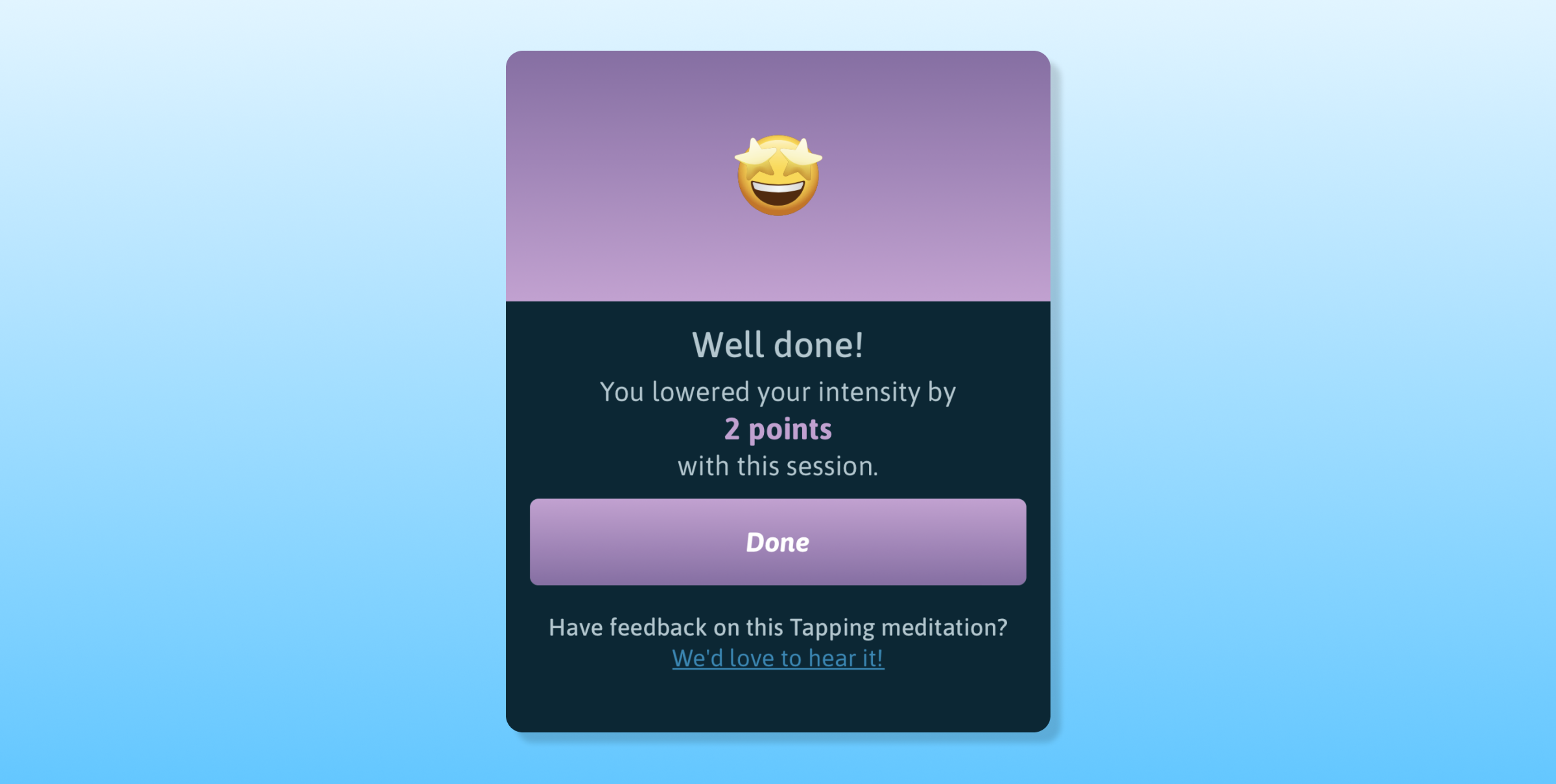 A notification congratulating the user for lowering their intensity by 2 points during a Tapping meditation session, with a "Done" button and a feedback prompt.