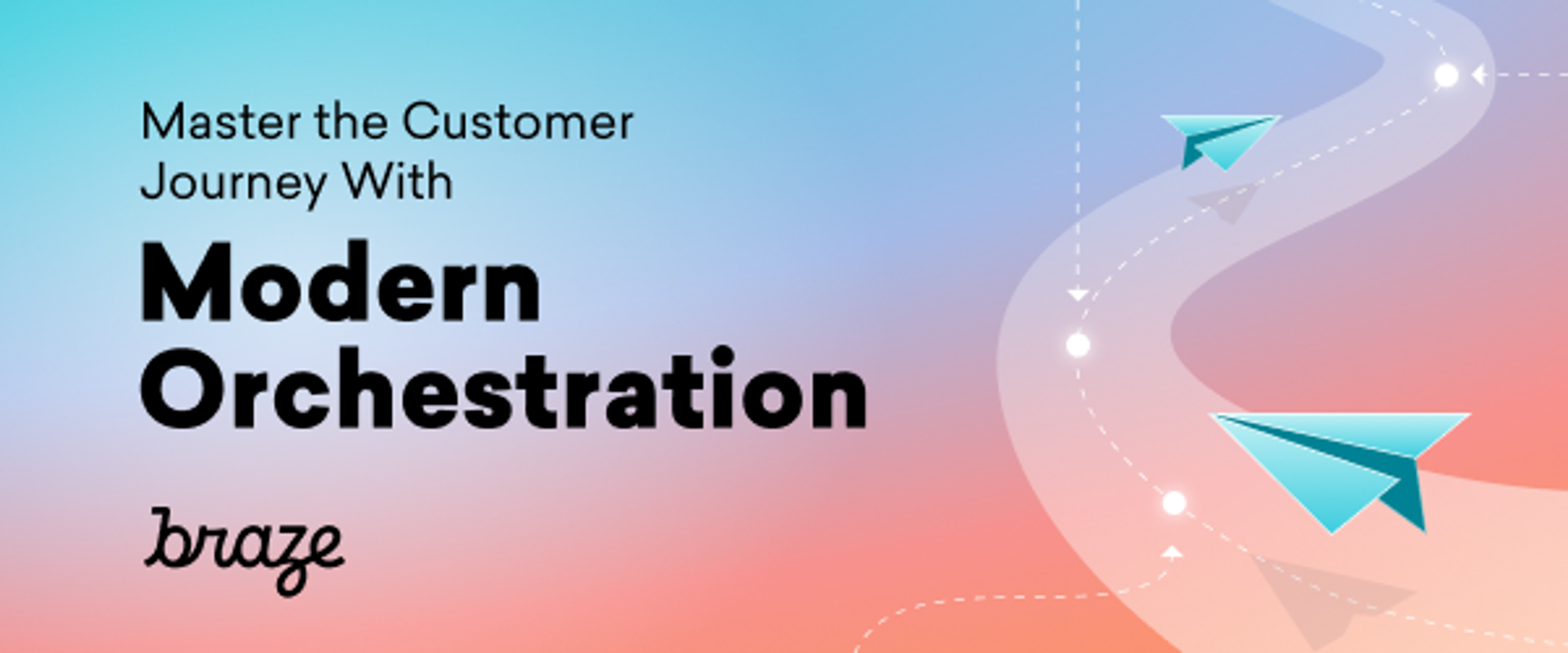 Slide that says "Master the Customer Journey with Modern Orchestration". 
