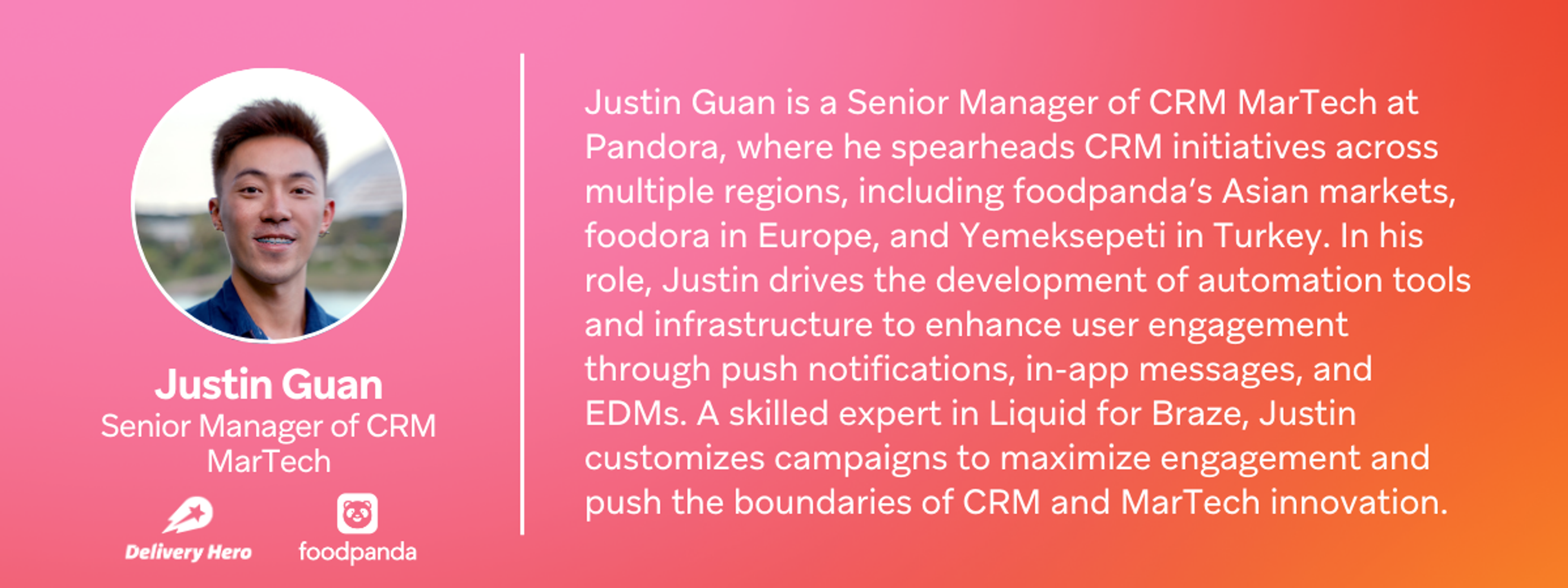 A professional headshot of Justin Guan, Senior Manager of CRM MarTech at Pandora, with a brief description of his role and expertise in CRM initiatives across various regions.
