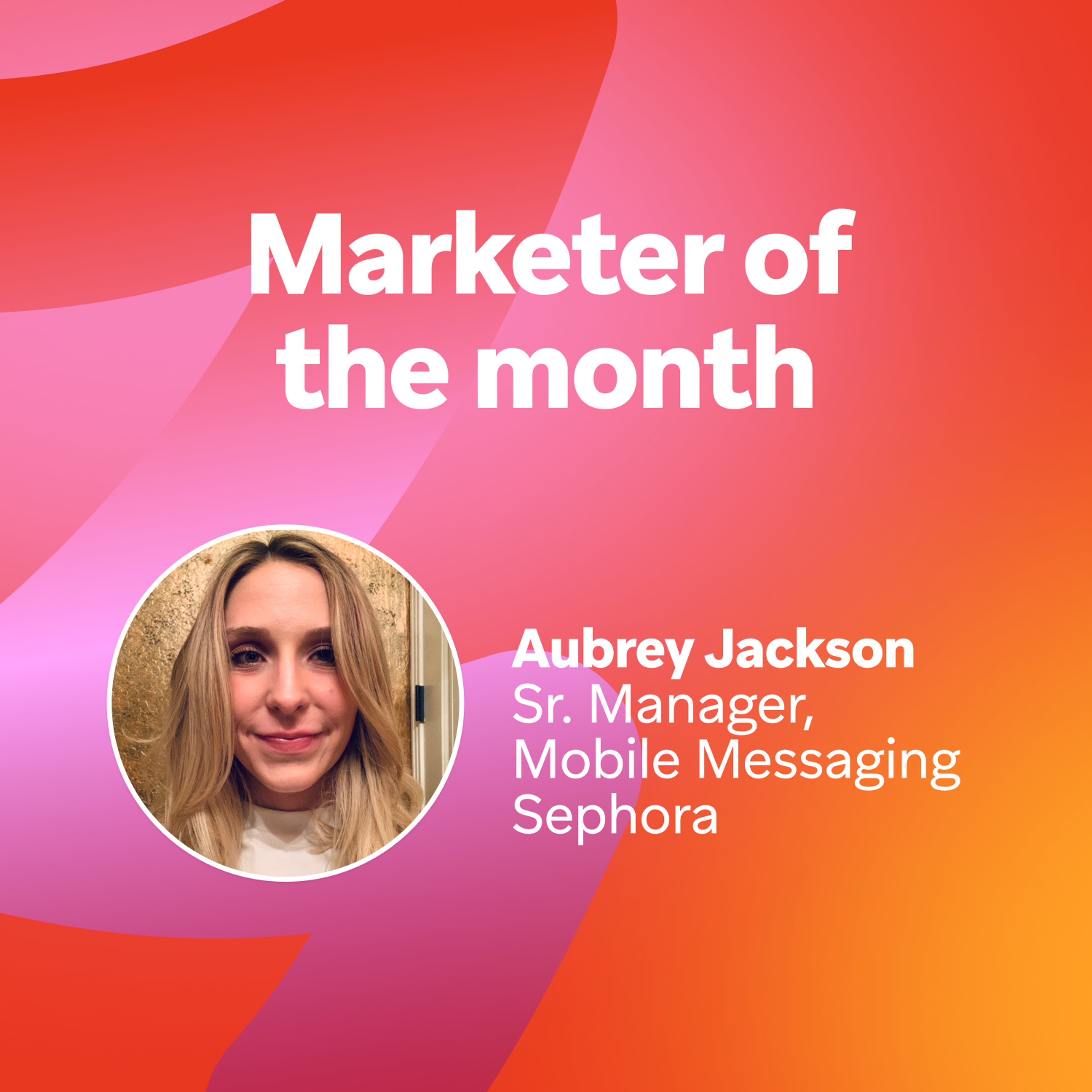 February 2024 Bonfire Marketer of the Month: Sephora’s Aubrey Jackson
