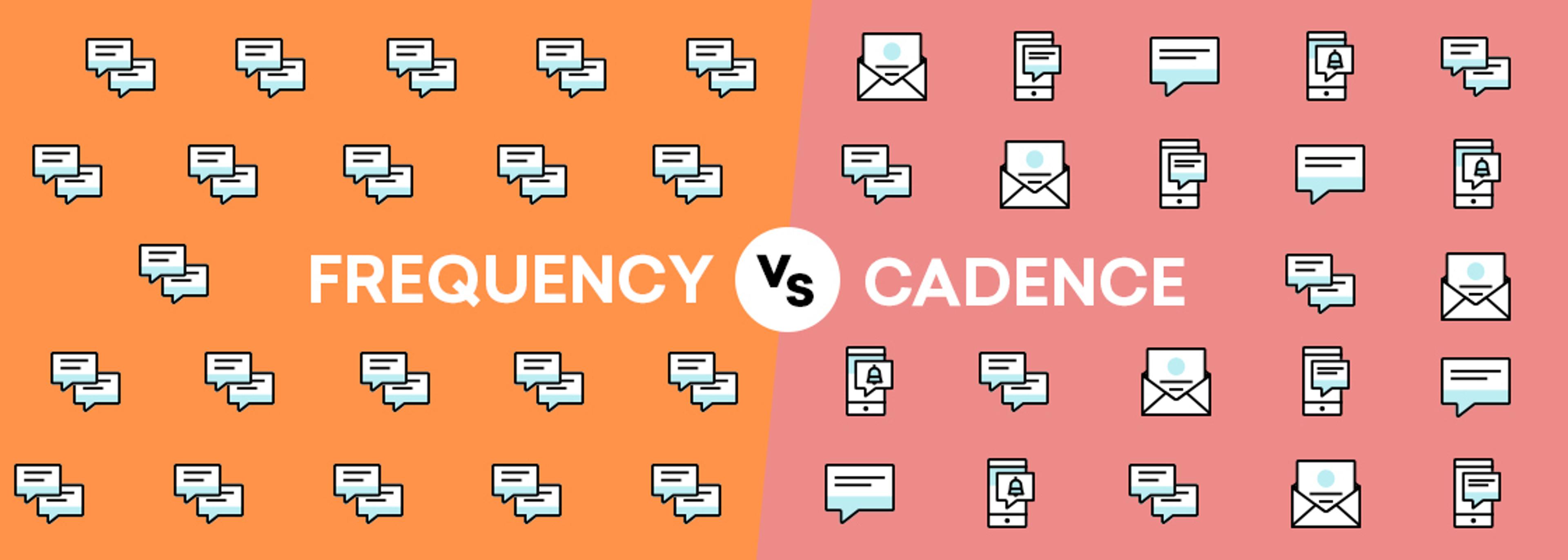 A split image comparing "Frequency" and "Cadence," with icons of speech bubbles and emails on orange and pink backgrounds. The words "FREQUENCY Vs CADENCE" are prominently displayed in the center.
