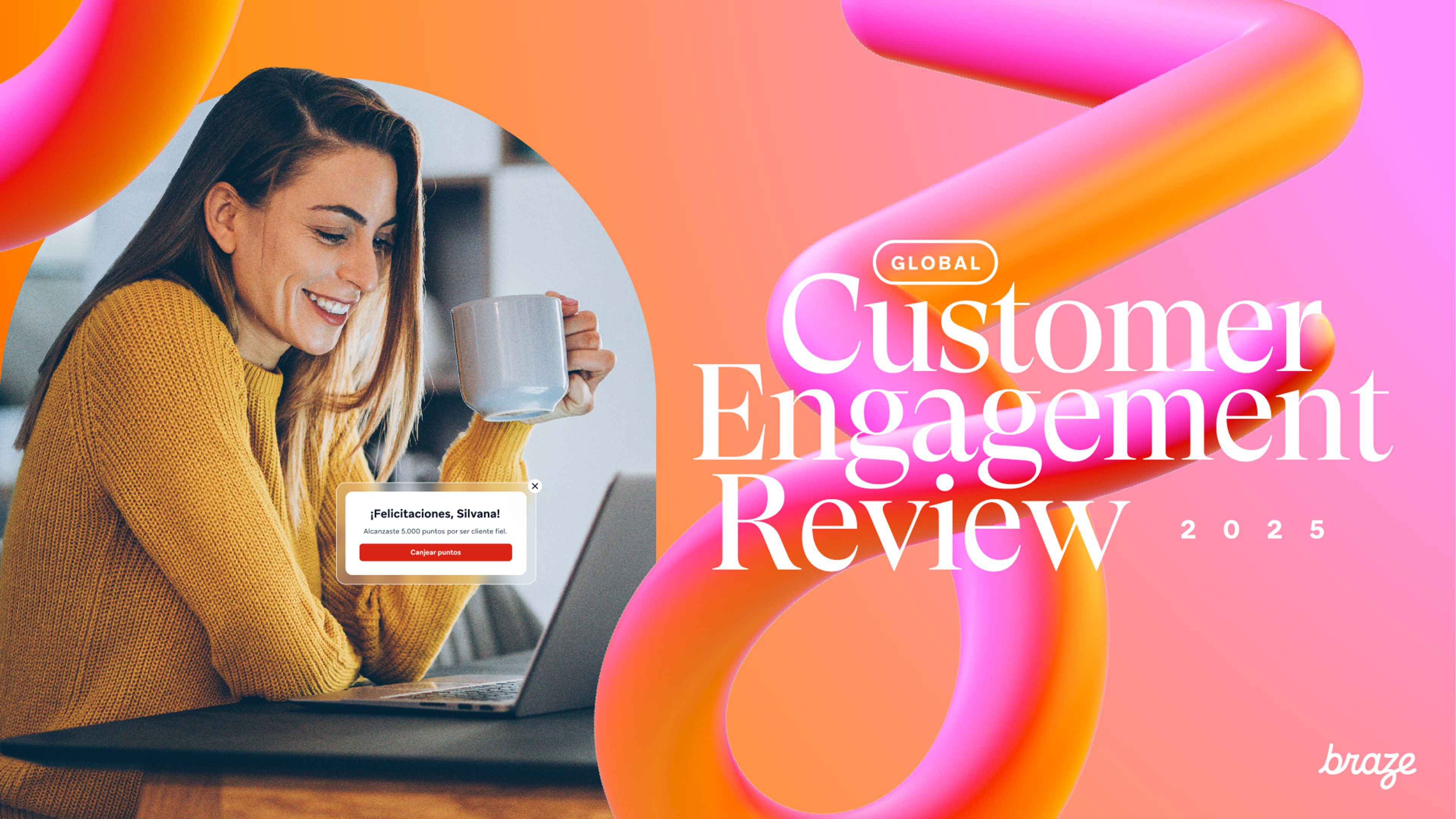 A smiling woman views a "Congratulations, Silvana!" message on her laptop, with large text reading "Global Customer Engagement Review 2025" and vibrant pink and orange abstract shapes.