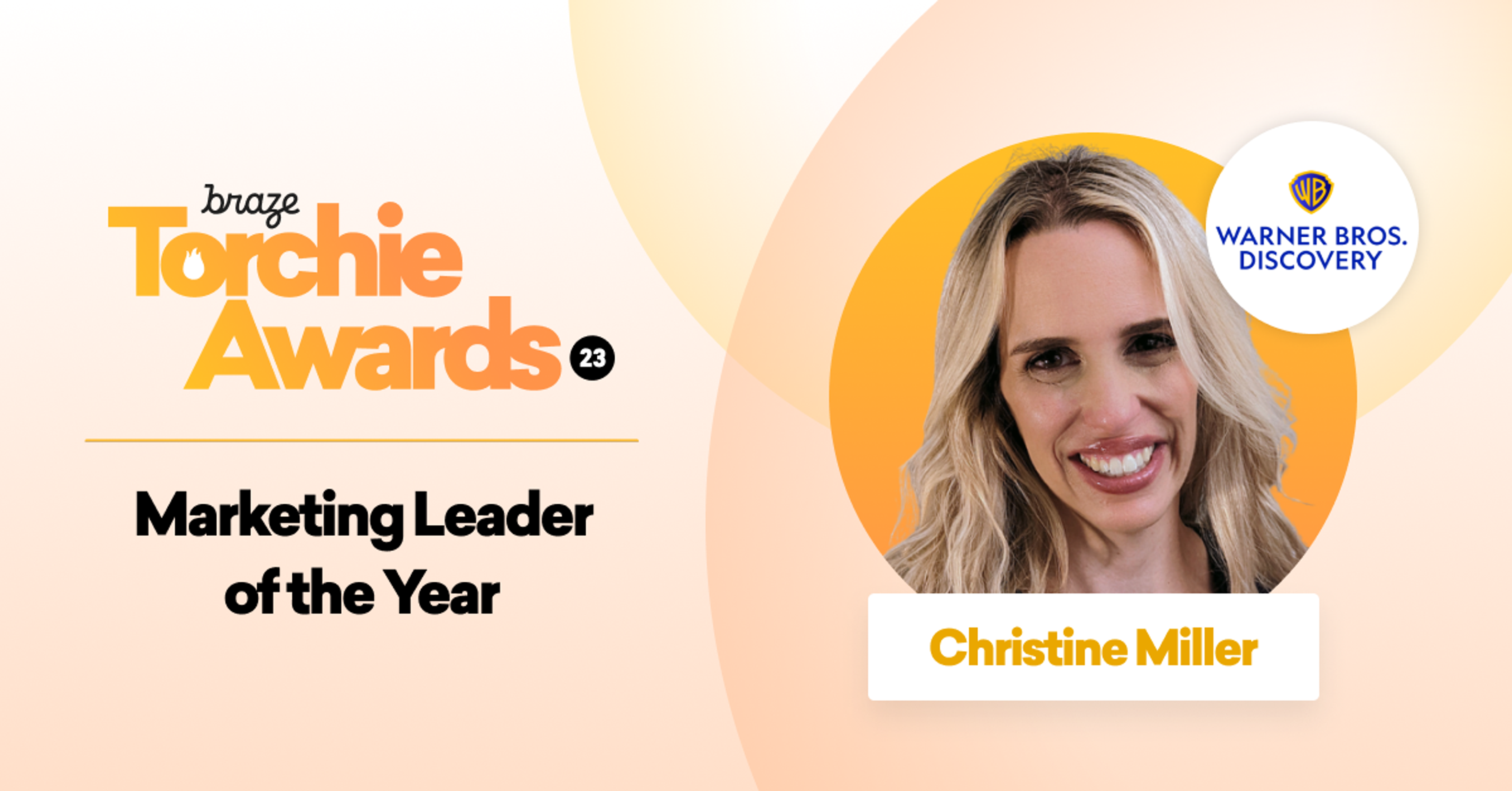 A promotional graphic for the Braze Torchie Awards featuring Christine Miller as the Marketing Leader of the Year. The Warner Bros. Discovery logo is displayed in the corner.