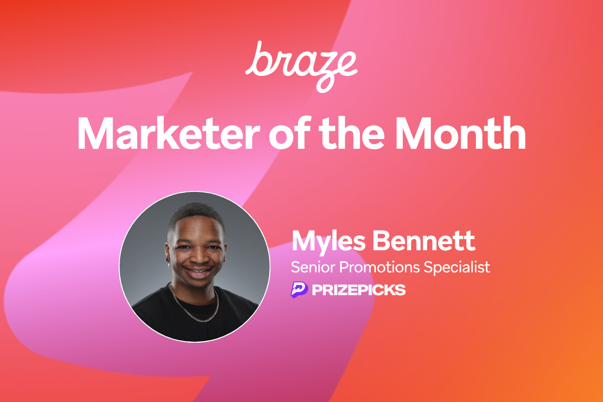 Braze Marketer of the Month: Myles Bennett, Senior Promotions Specialist at PrizePicks.