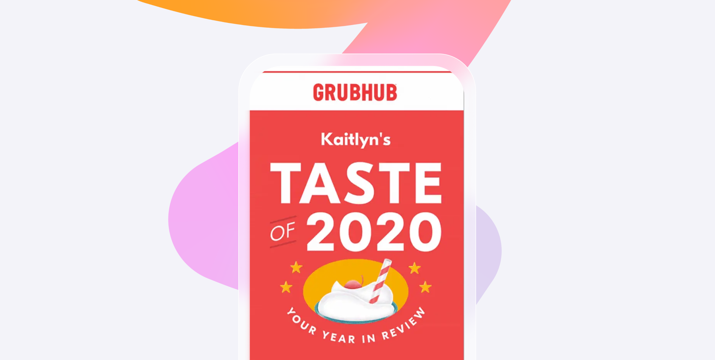 A phone displays a Grubhub graphic reading “Kaitlyn’s Taste of 2020: Your Year in Review.”