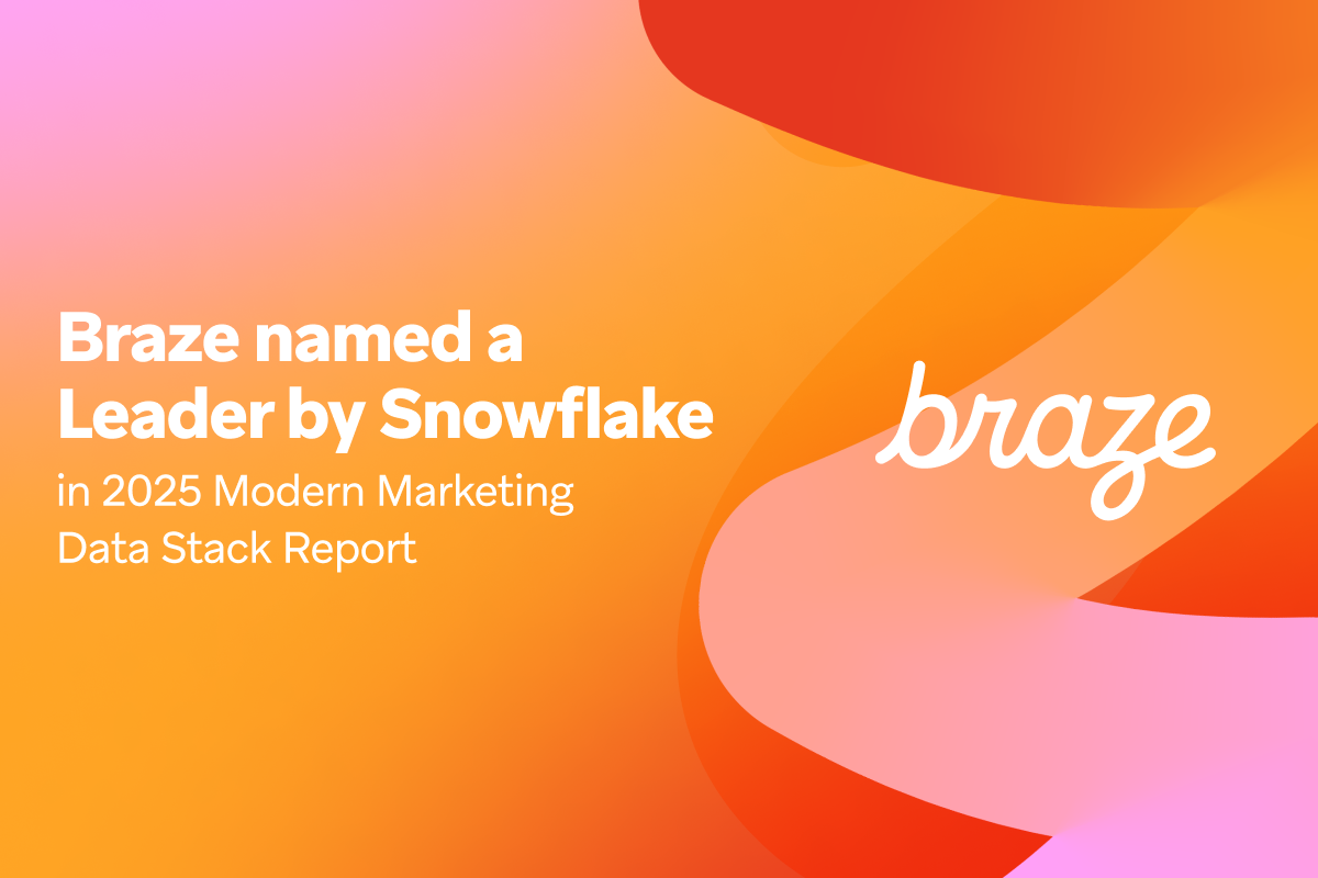 braze named a leader by snowflake in 2025 modern marketing data stack report