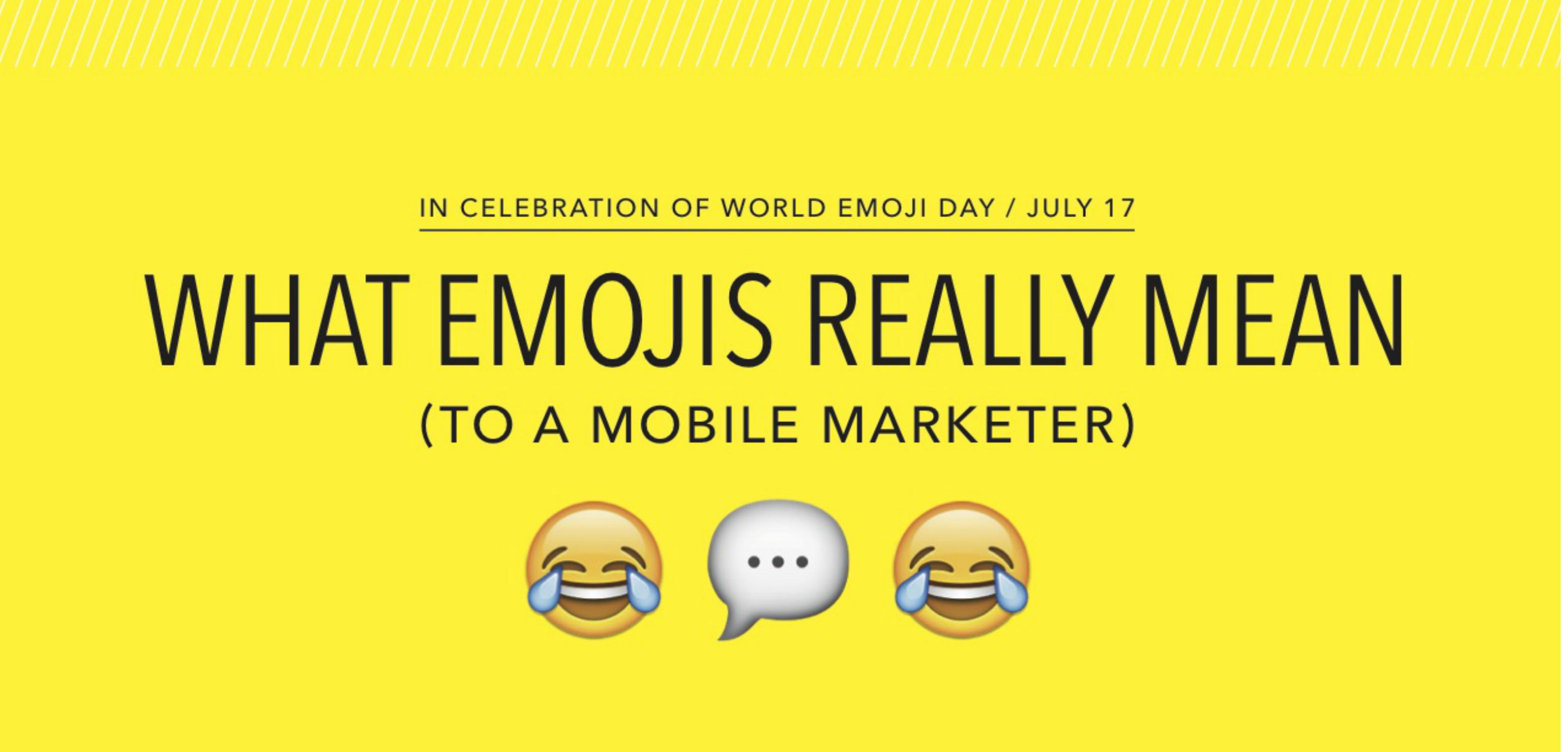 What Emojis REALLY Mean to a Mobile Marketer [Infographic]