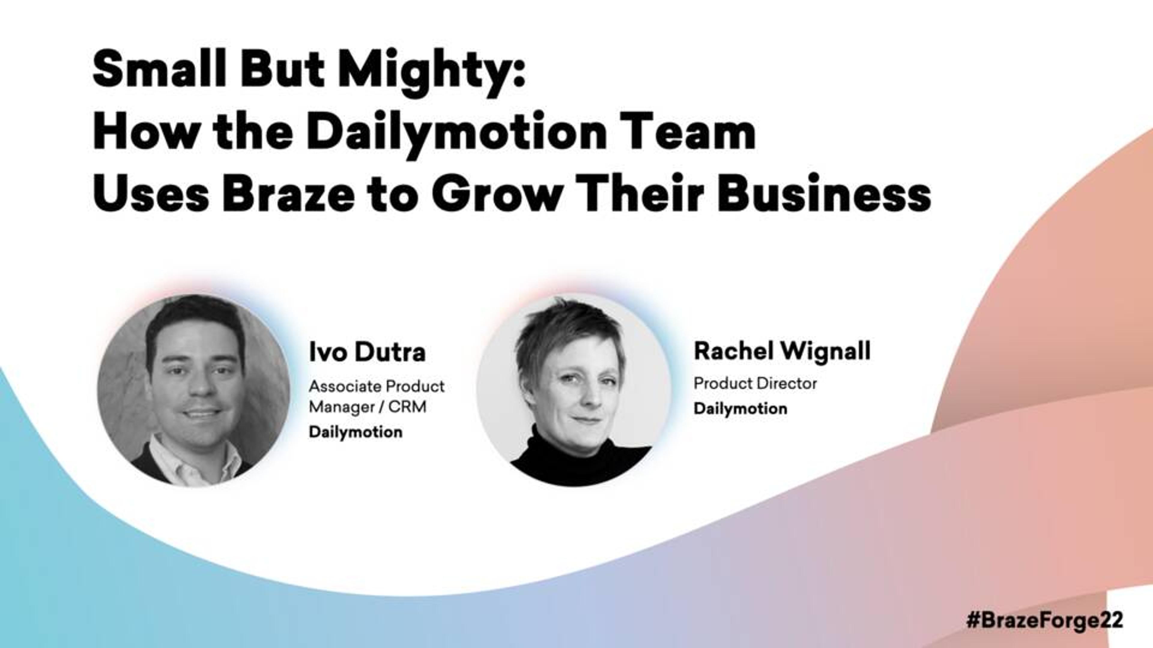 Small But Mighty: How the Dailymotion Team Uses Braze to Grow Their Business