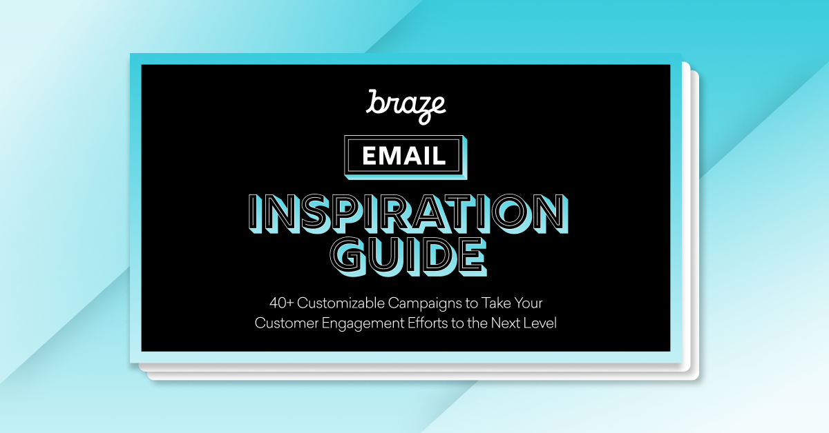 The Braze Email Inspiration Guide