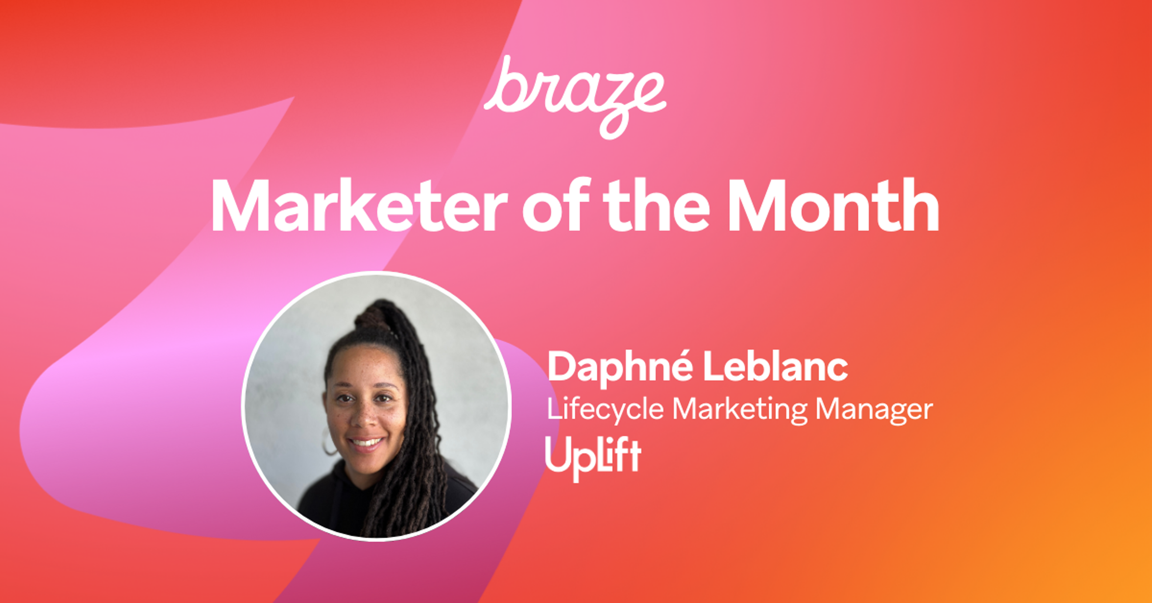 an advertisement for braze marketer of the month