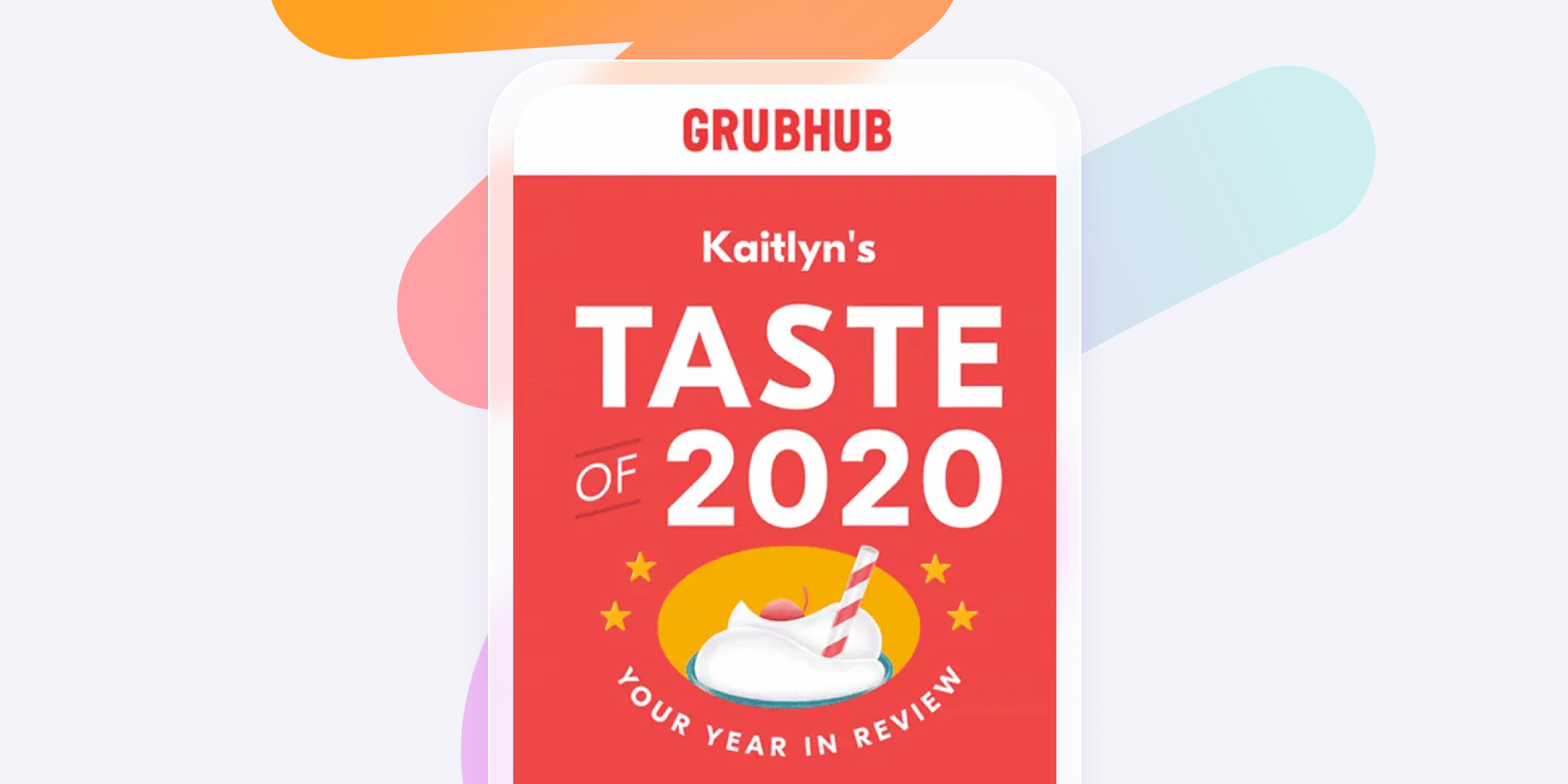 A Grubhub screen displaying "Kaitlyn's TASTE OF 2020 YOUR YEAR IN REVIEW" with a whipped cream illustration.