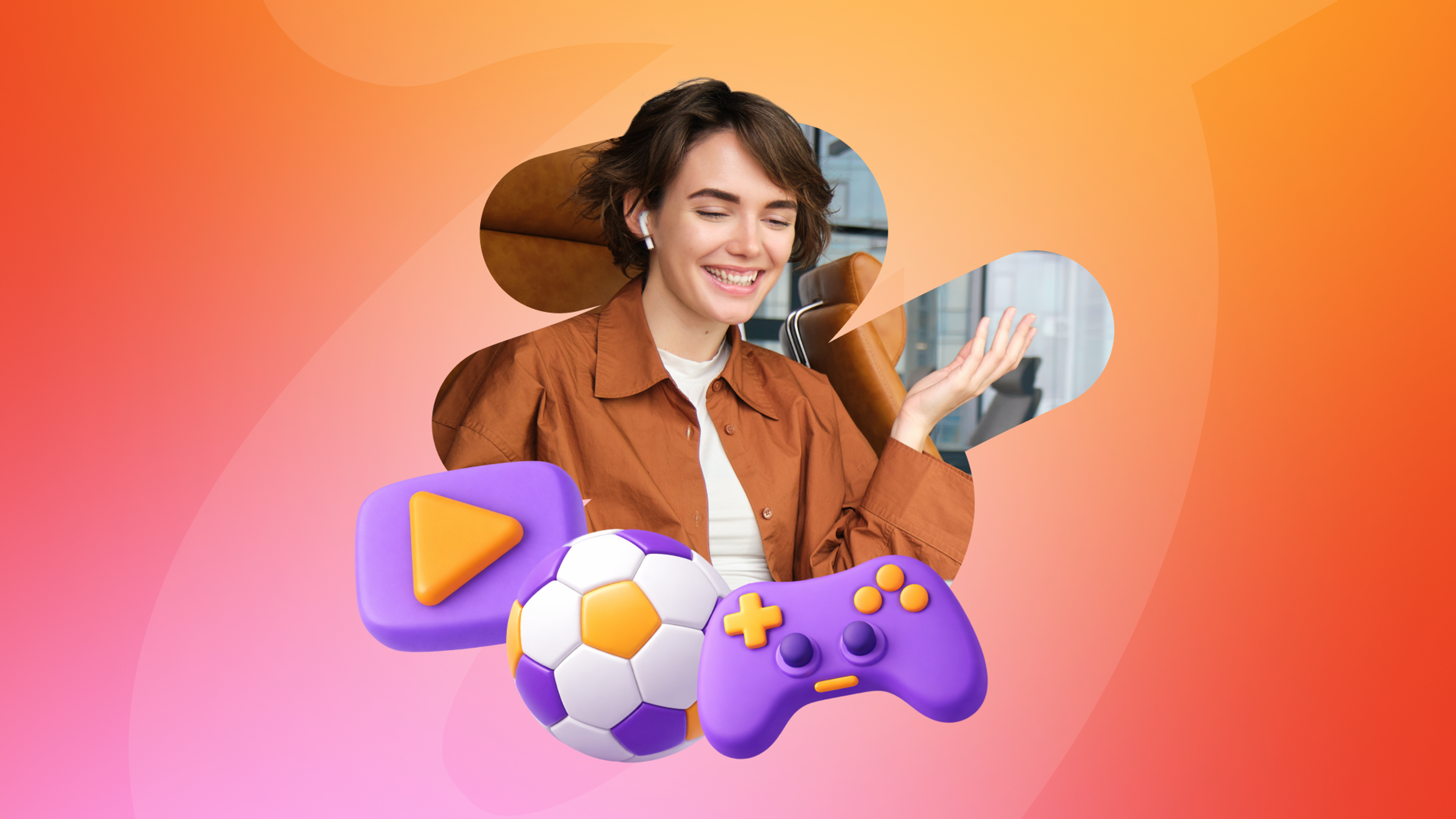 A smiling woman with earbuds and a brown shirt, surrounded by 3D icons for video, soccer, and gaming, on an orange and pink background.