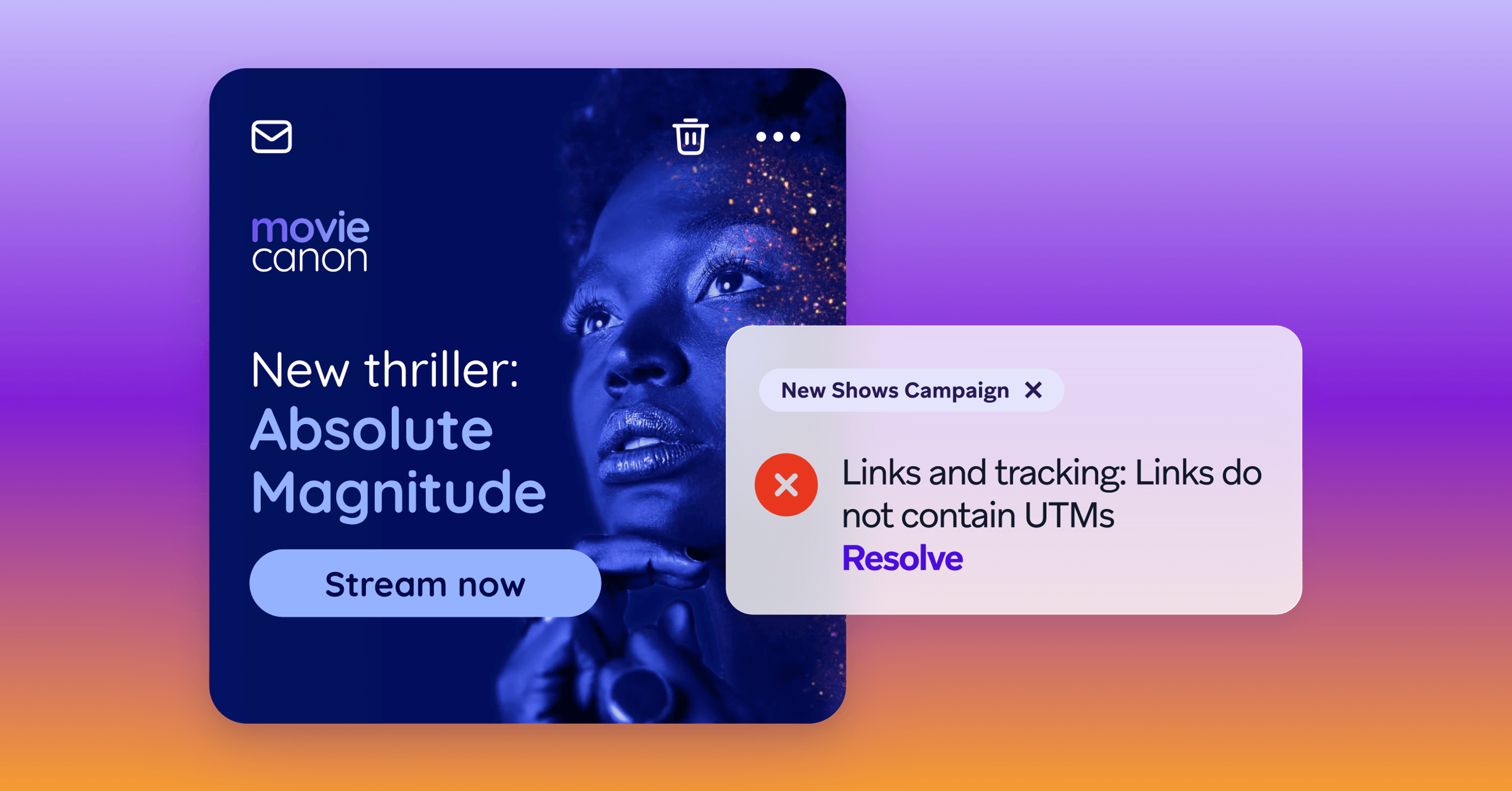 A movie campaign card for “Absolute Magnitude” appears beside an alert that its links do not contain UTMs, with a “Resolve” option.