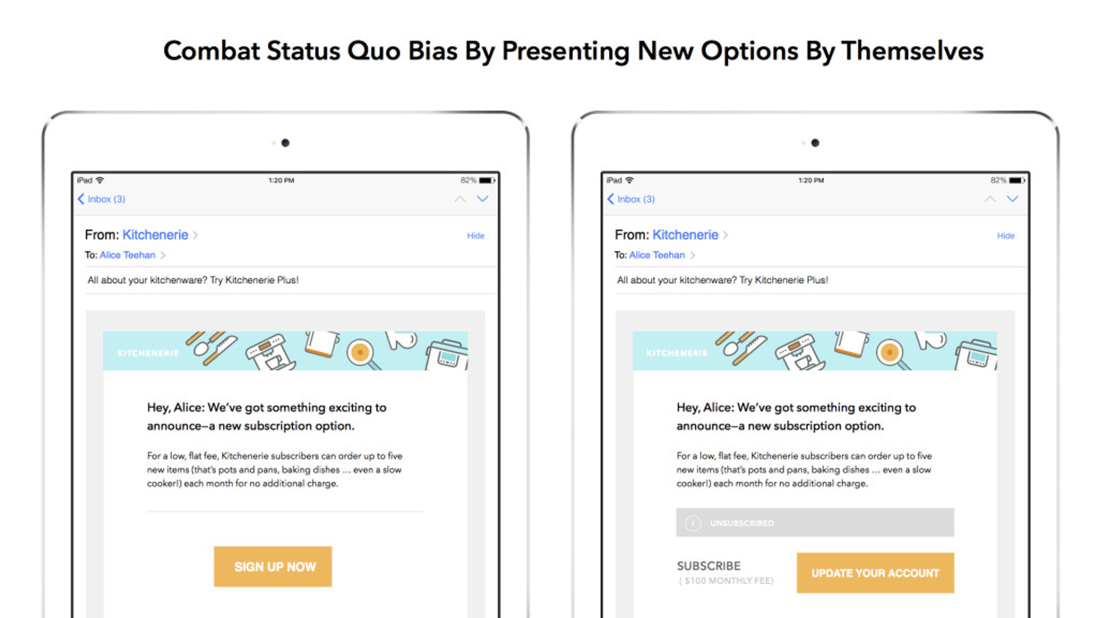 Email interface showing two messages from "Kitchennaire" with different calls to action: one to sign up and another to update an account. The text emphasizes presenting new options to combat bias.