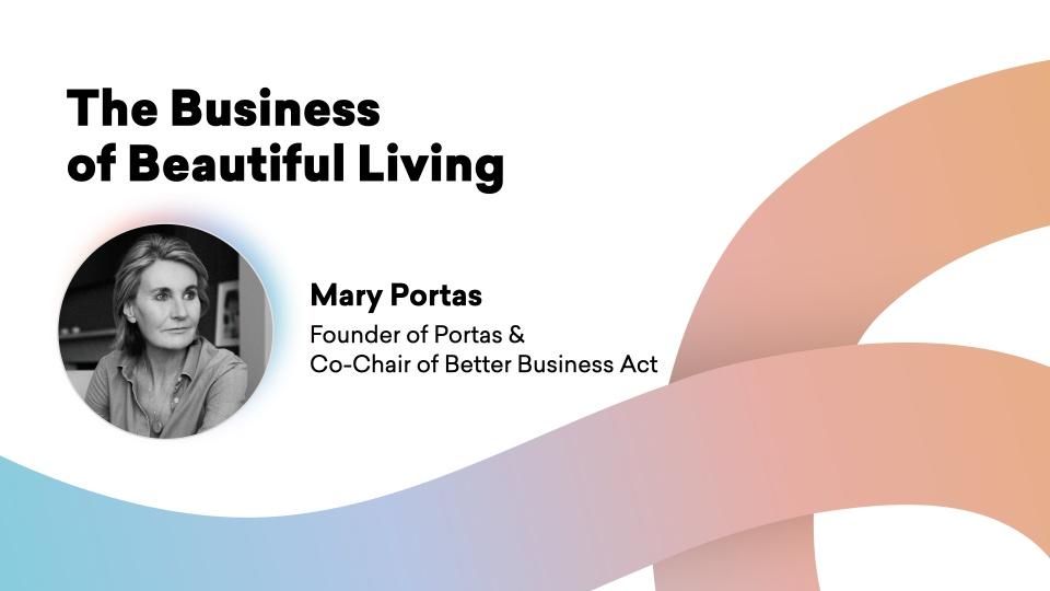 Guest Keynote: Mary Portas, Founder of Portas and Co-Chair of Better Business Act