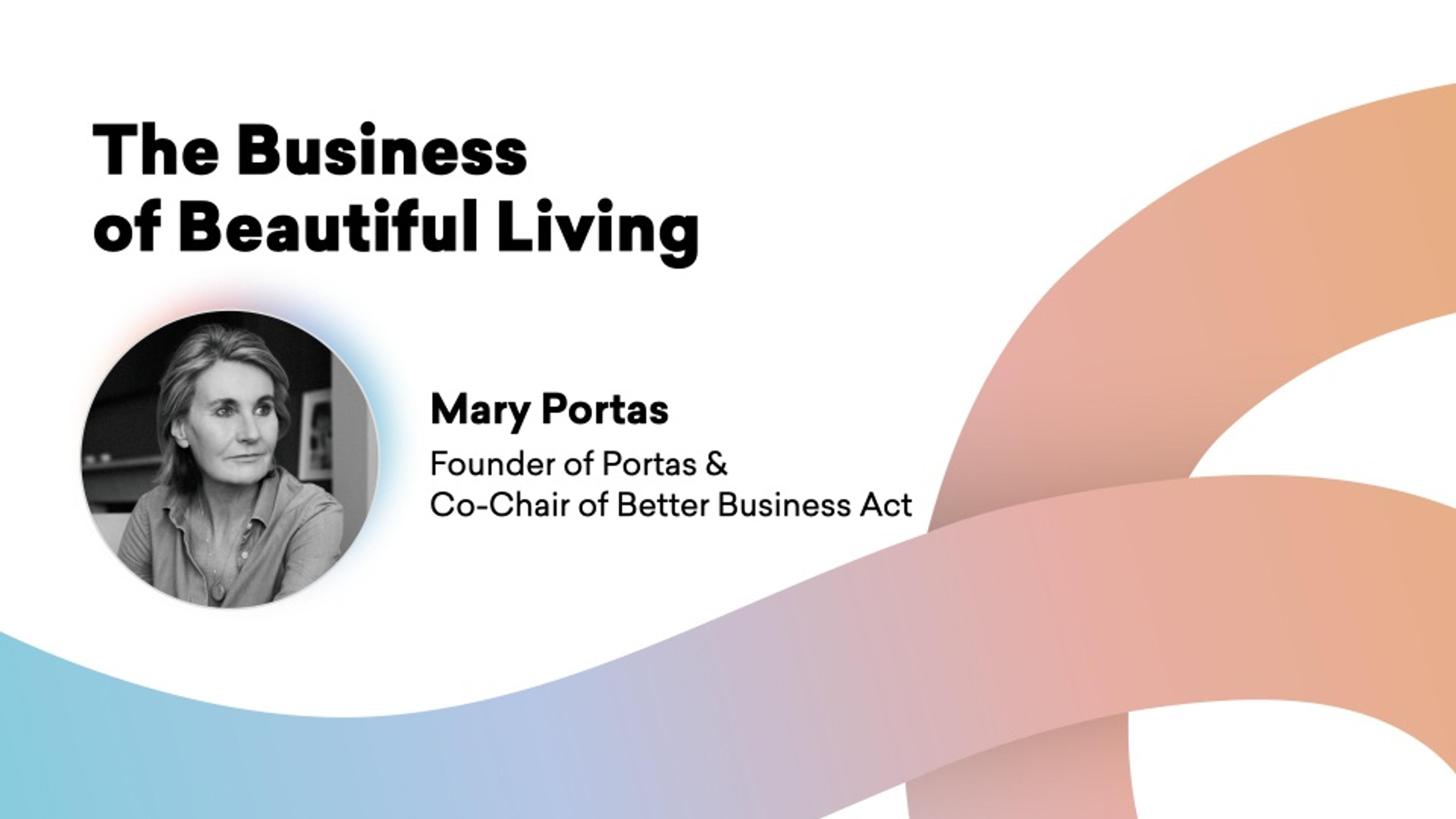 Guest Keynote: Mary Portas, Founder of Portas and Co-Chair of Better Business Act