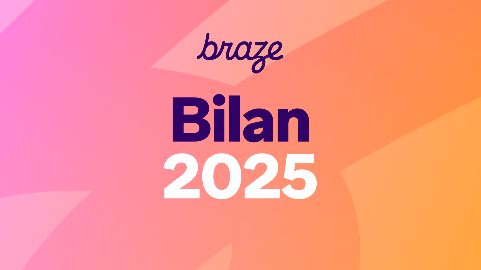 braze Bilan 2025 text on a pink to orange gradient background.