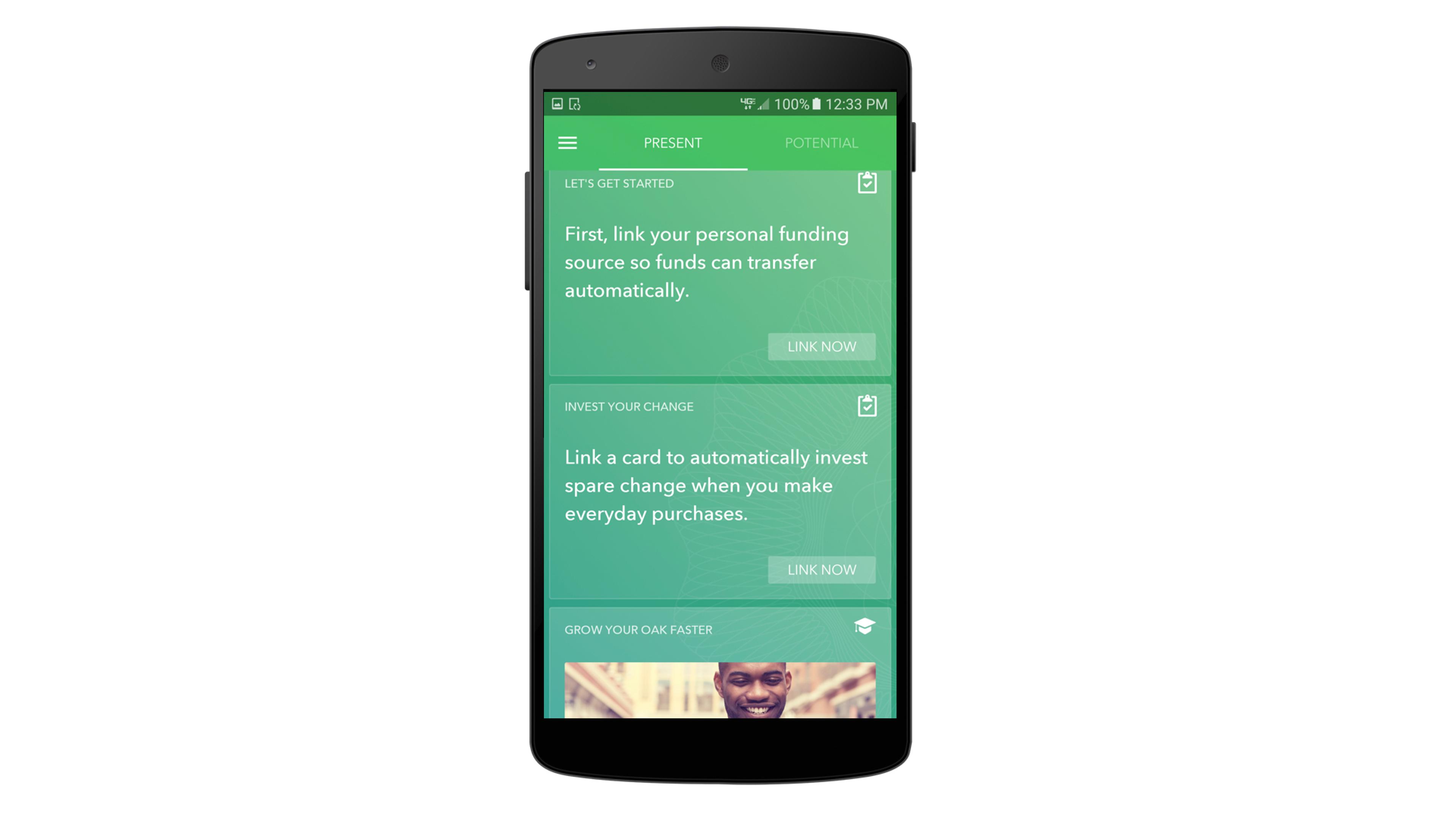 A smartphone screen displaying a financial app with options to link a personal funding source and invest spare change from purchases. The interface features a green background with buttons labeled "Link Now.