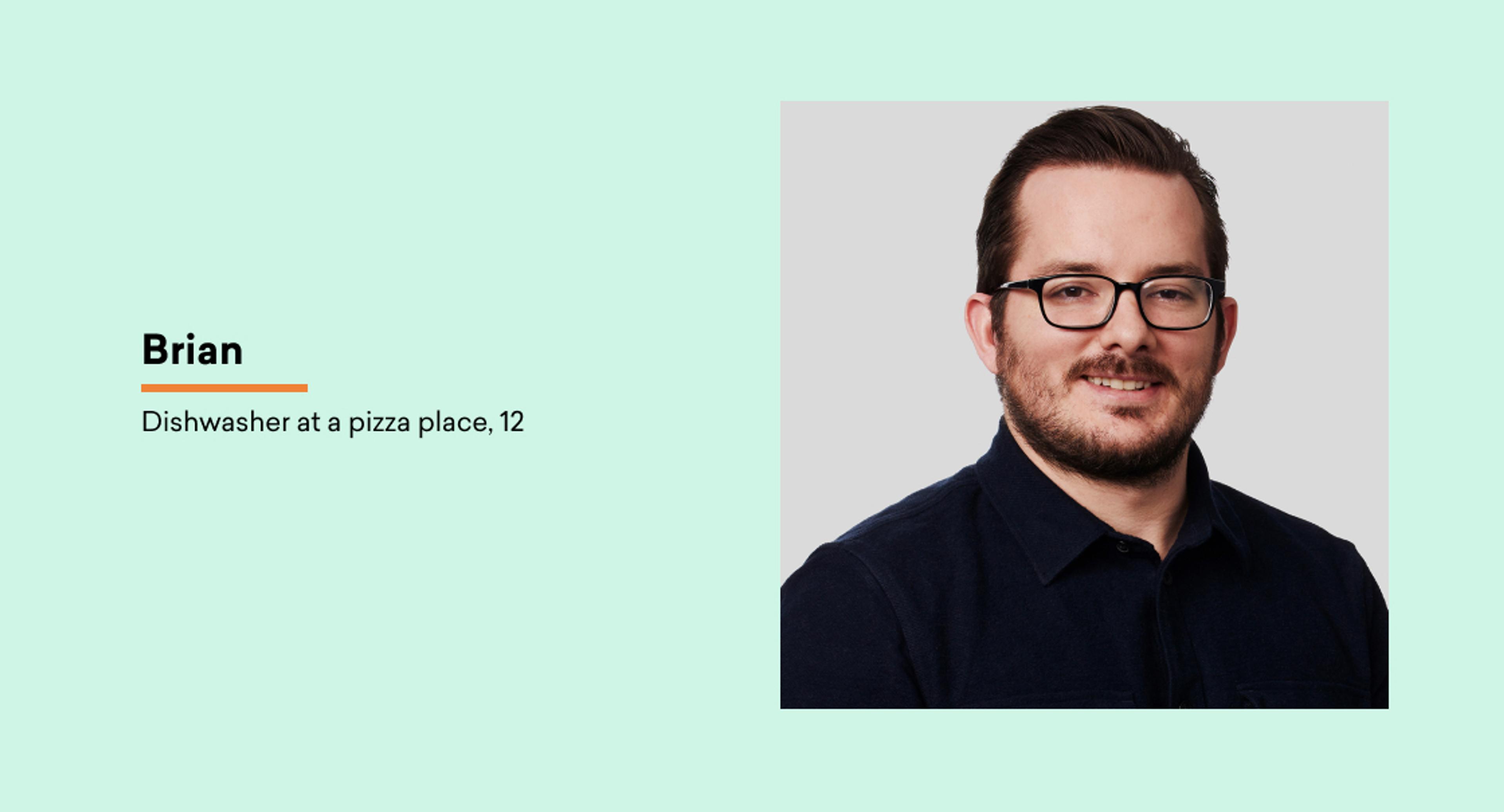 A man with glasses and a beard smiles at the camera. Text beside him identifies him as Brian, a dishwasher at a pizza place for 12 years.