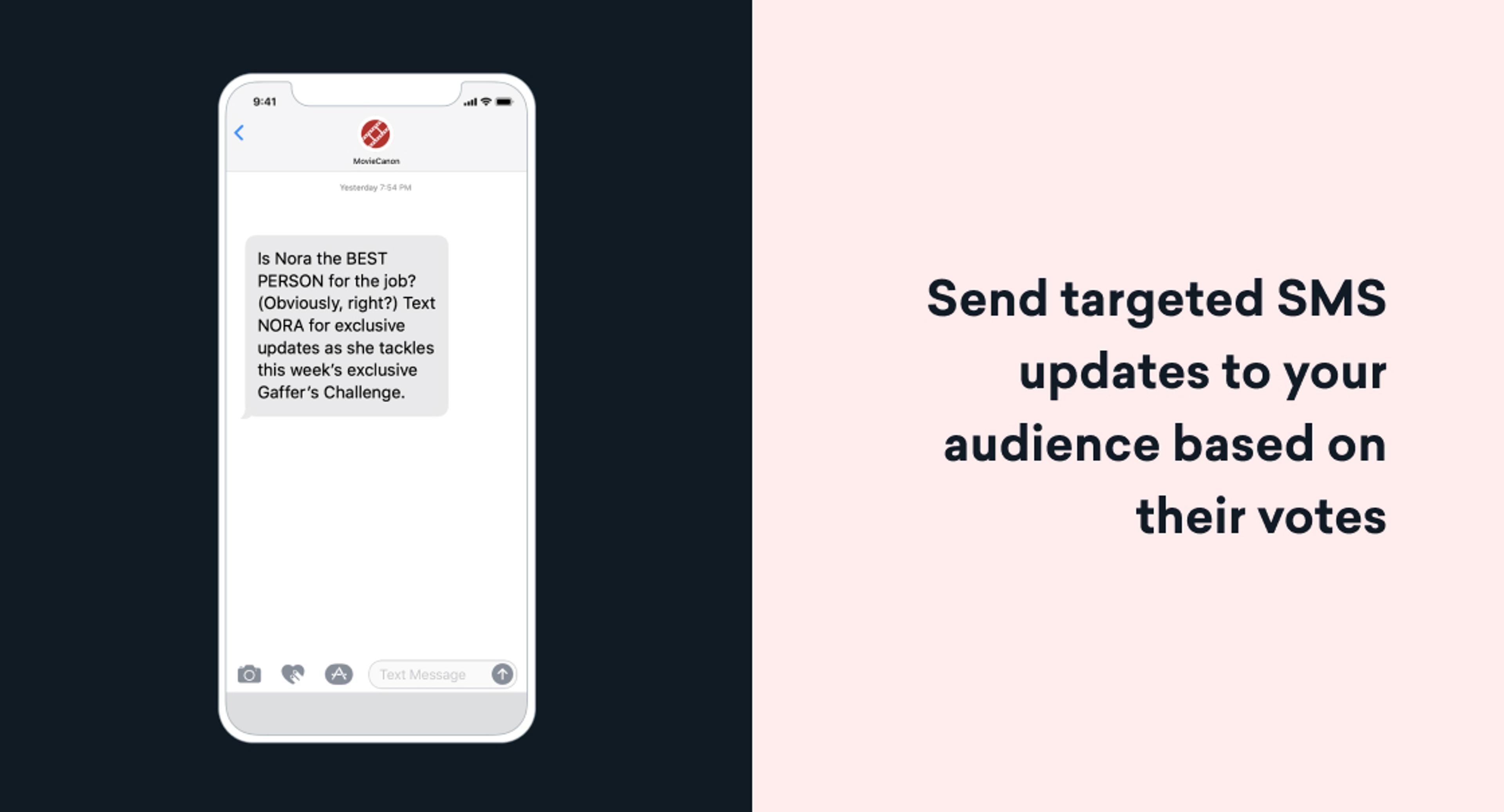 Mockup of a smartphone showing a promotional text message about voting for Nora, alongside the caption “Send targeted SMS updates to your audience based on their votes” on a light pink background.