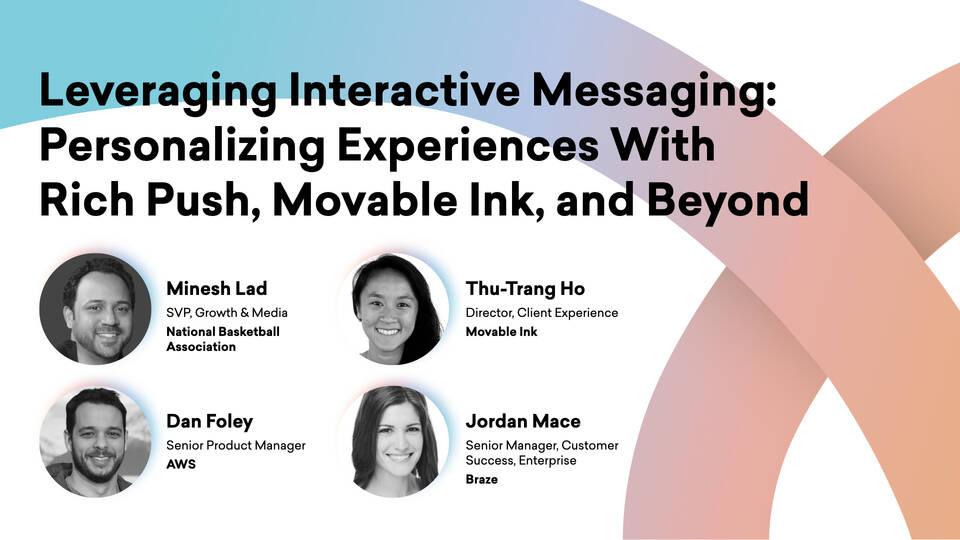 Leveraging Interactive Messaging: Personalizing Experiences With Movable Ink, Amazon Personalize, and Beyond