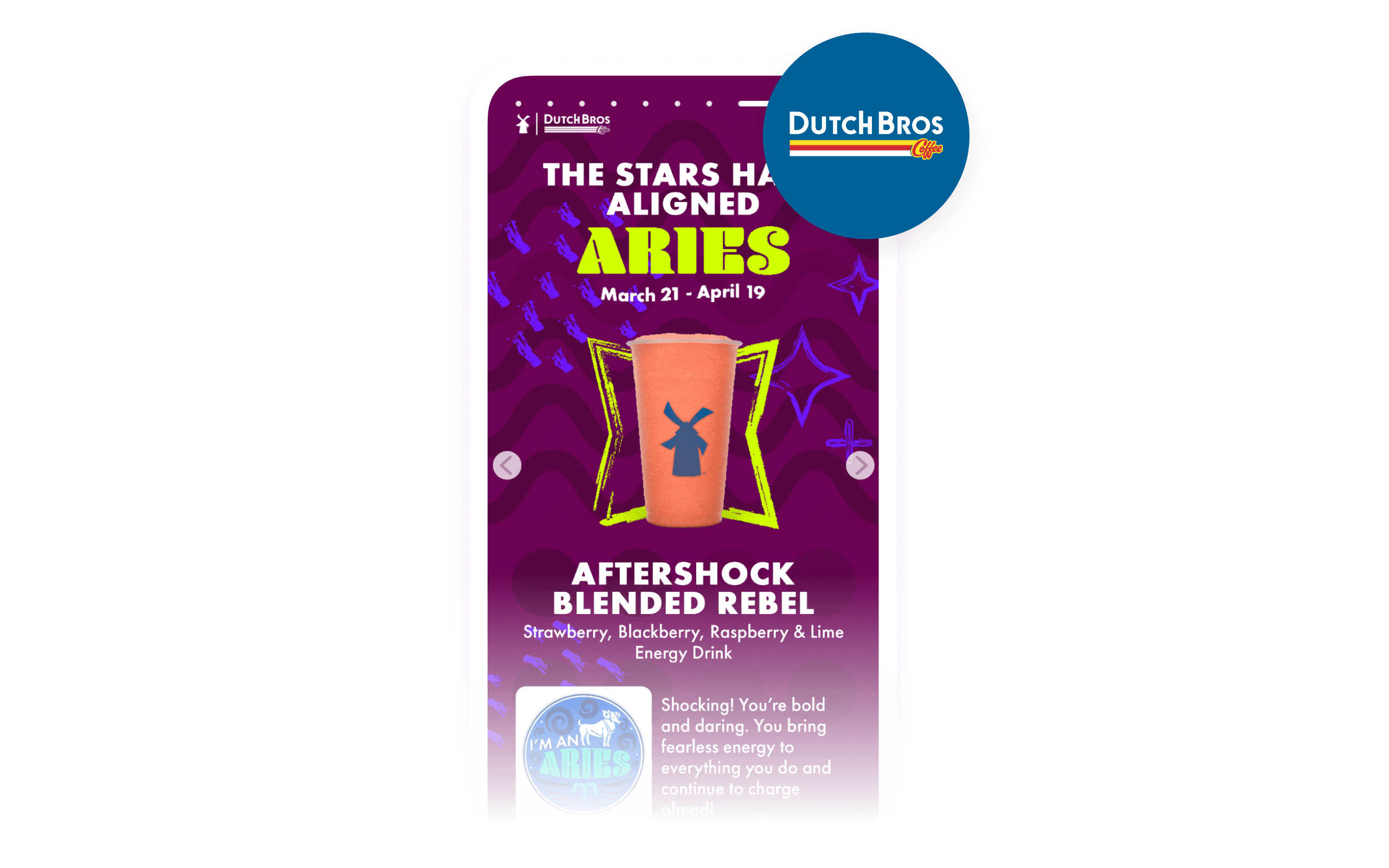 an advertisement for dutch bros says the stars have aligned aries