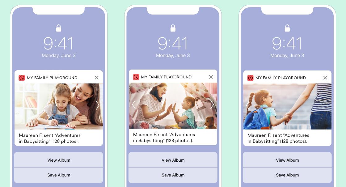 Three smartphone screens displaying notifications about a photo album titled "My Family Playground," featuring images of a mother and child, a family interaction, and a child holding hands with an adult.