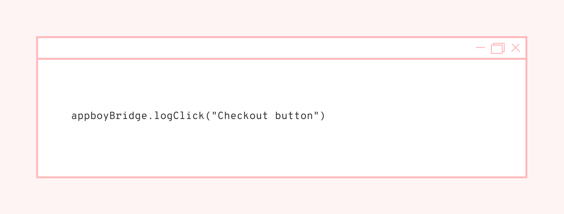 A code snippet showing a function call to log a "Checkout button" click event. The background is light pink with a simple text box design.