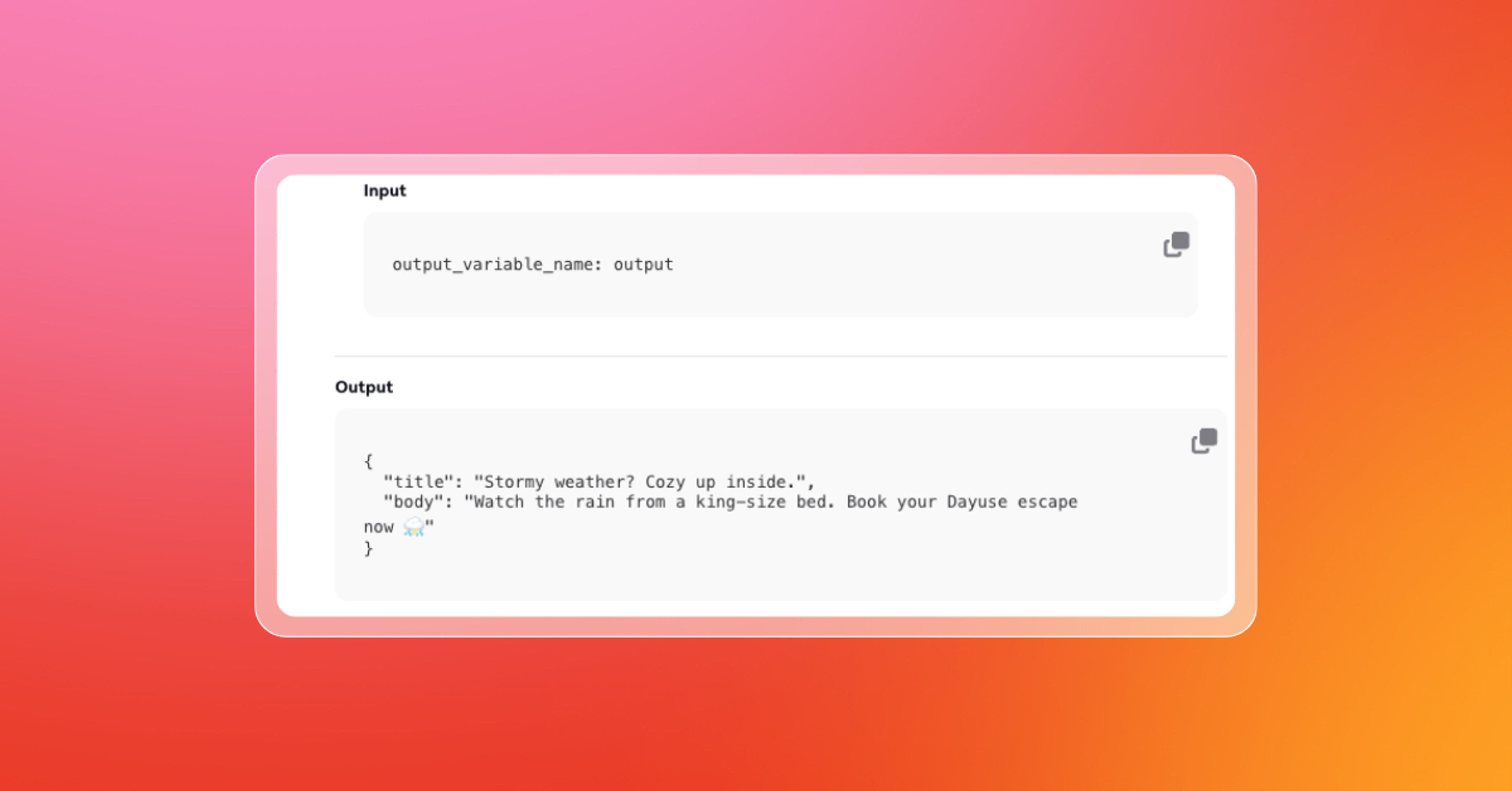A code interface on a pink-to-orange gradient shows an input variable and JSON output with promotional copy for a cozy Dayuse escape.