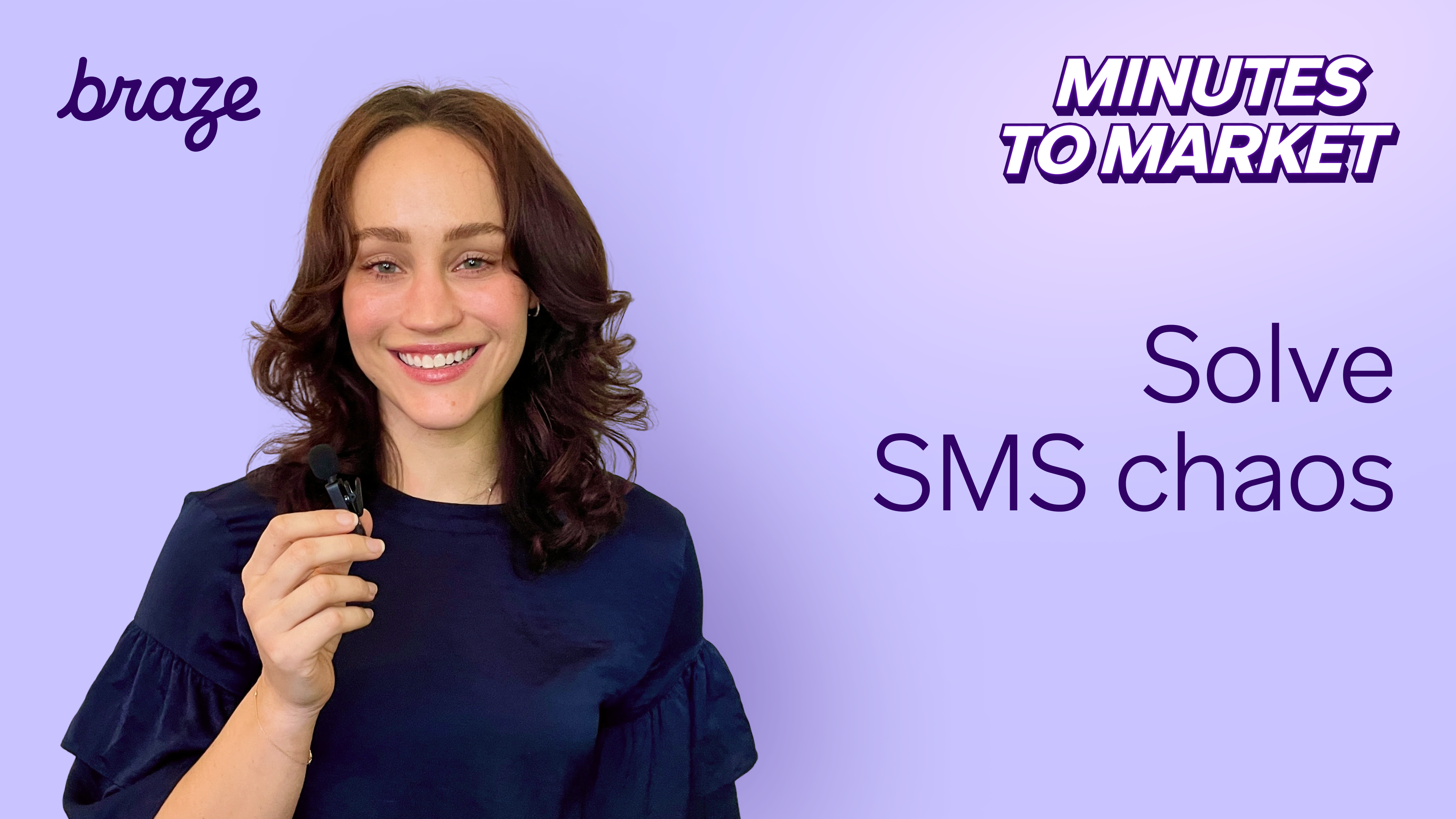 Smiling presenter holding a microphone in front of a purple background with Braze branding and the text “Minutes to Market – Solve SMS chaos.”