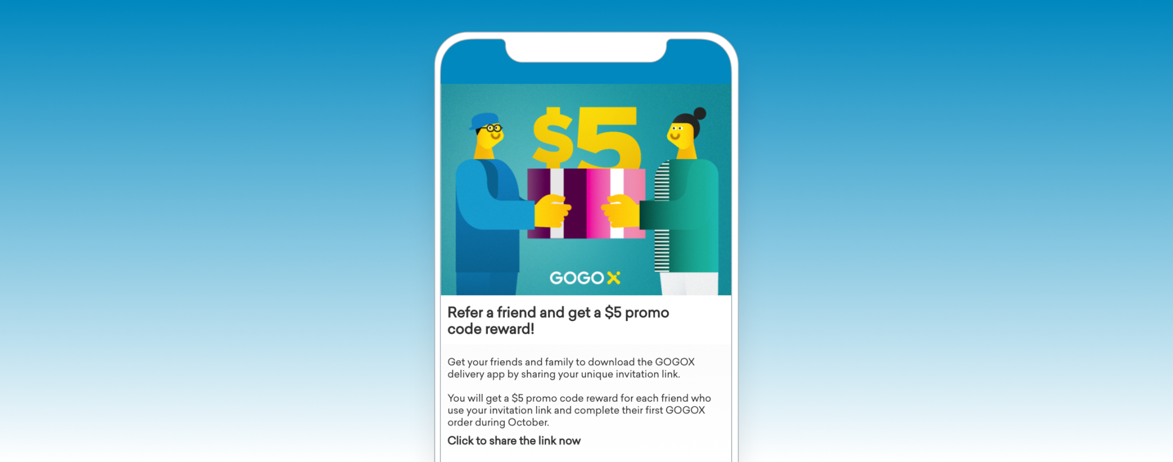 A smartphone screen displays a promotional message for GOGOX, encouraging users to refer friends for a $5 reward. Two illustrated characters are shown exchanging gifts with a dollar sign prominently featured.