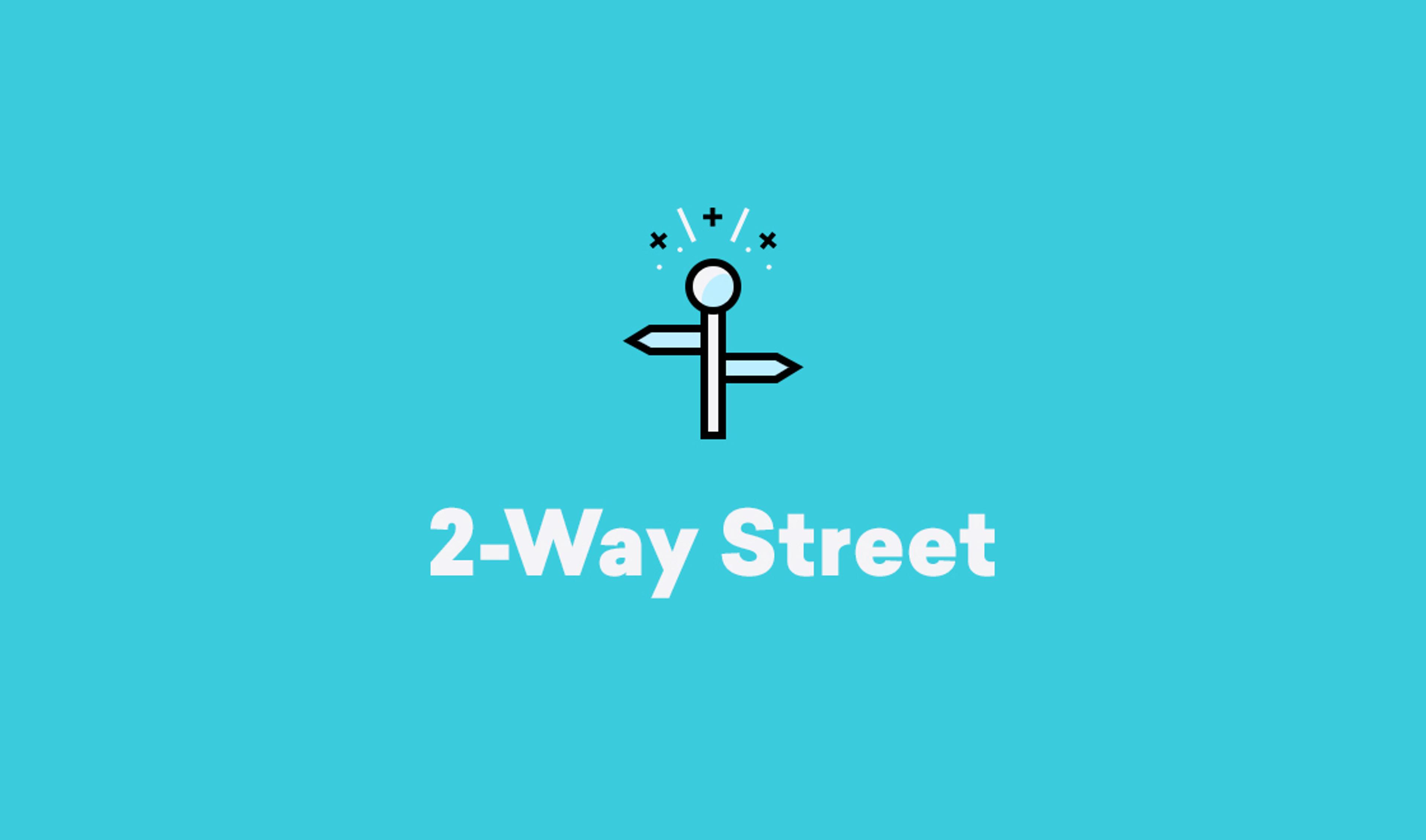 Icon of a signpost with arrows pointing in opposite directions, labeled "2-Way Street" in bold text. The background is a bright blue.