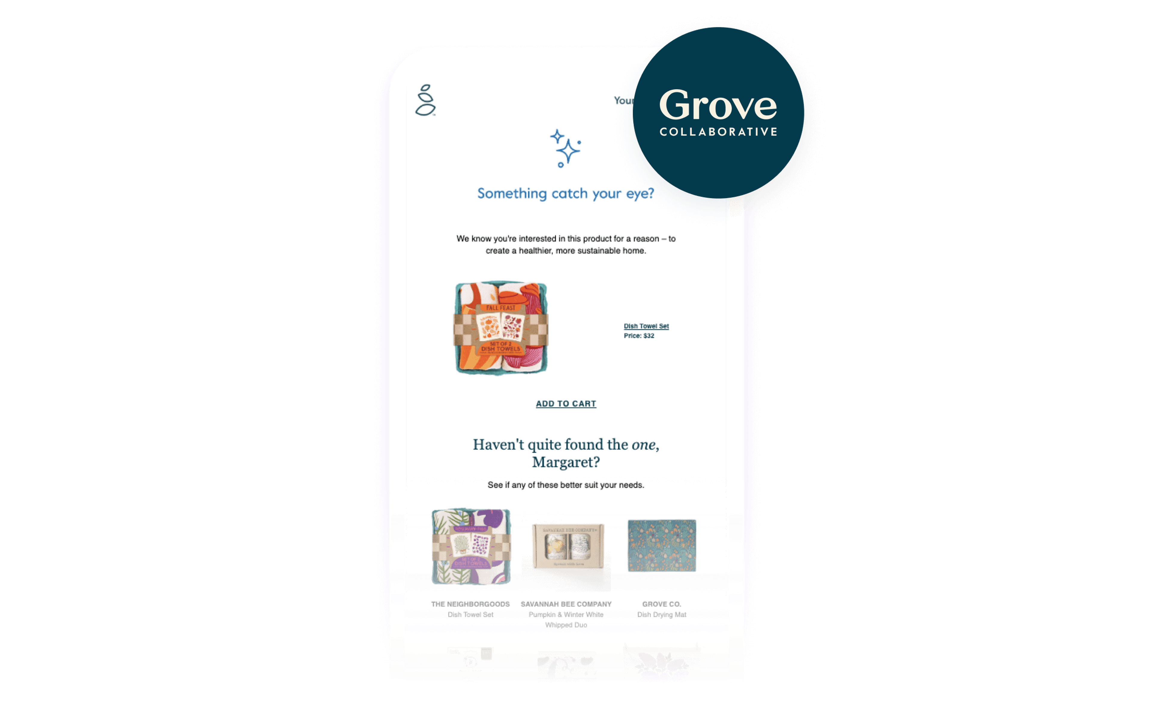 A mobile screen displaying a Grove Collaborative email with product recommendations, including a dish towel set, under the heading "Something catch your eye?".