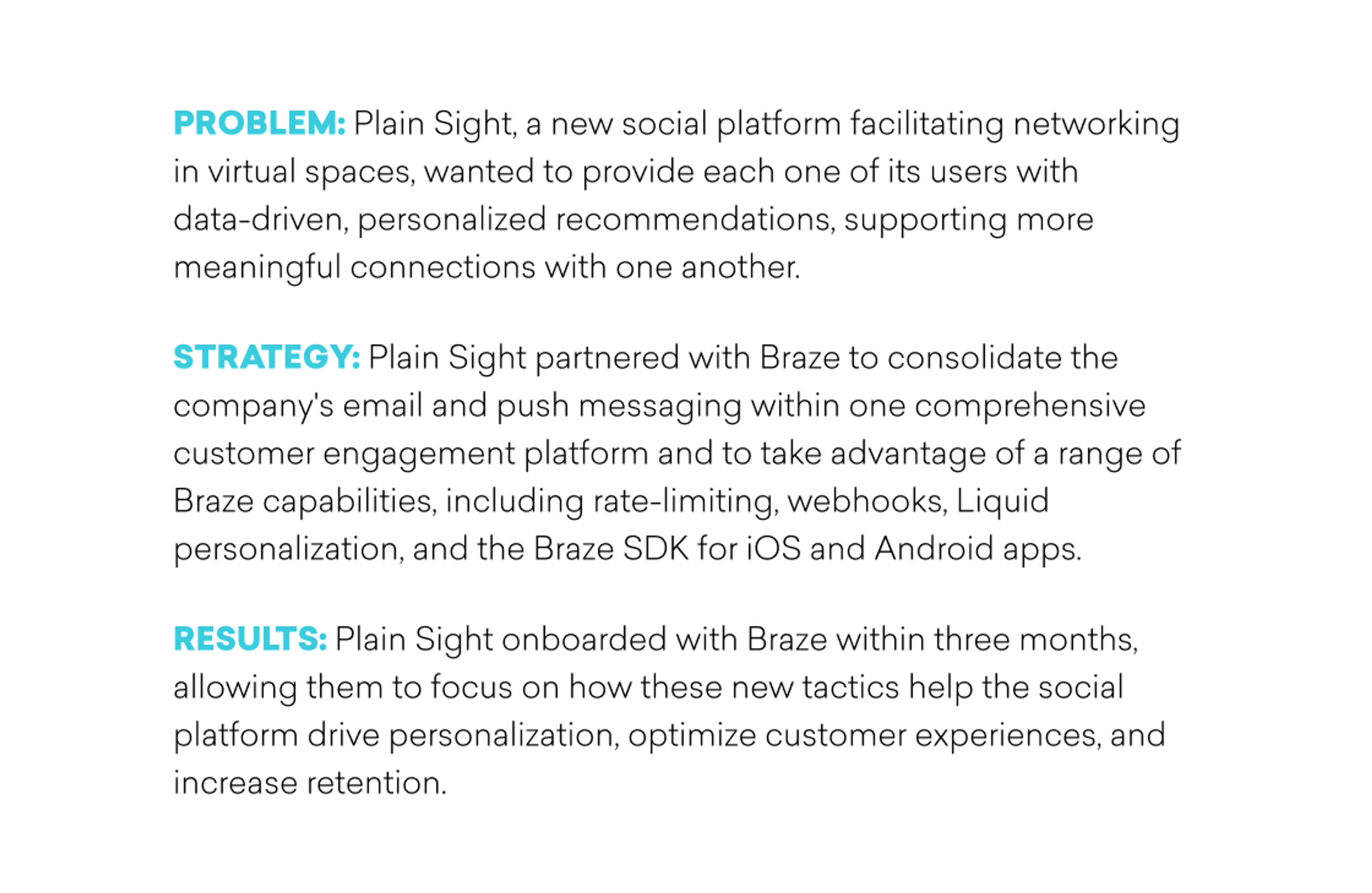 Text describing a business case study on Plain Sight, a social platform that integrated with Braze for enhanced customer engagement and retention strategies. It outlines the problem, strategy, and results of the partnership.