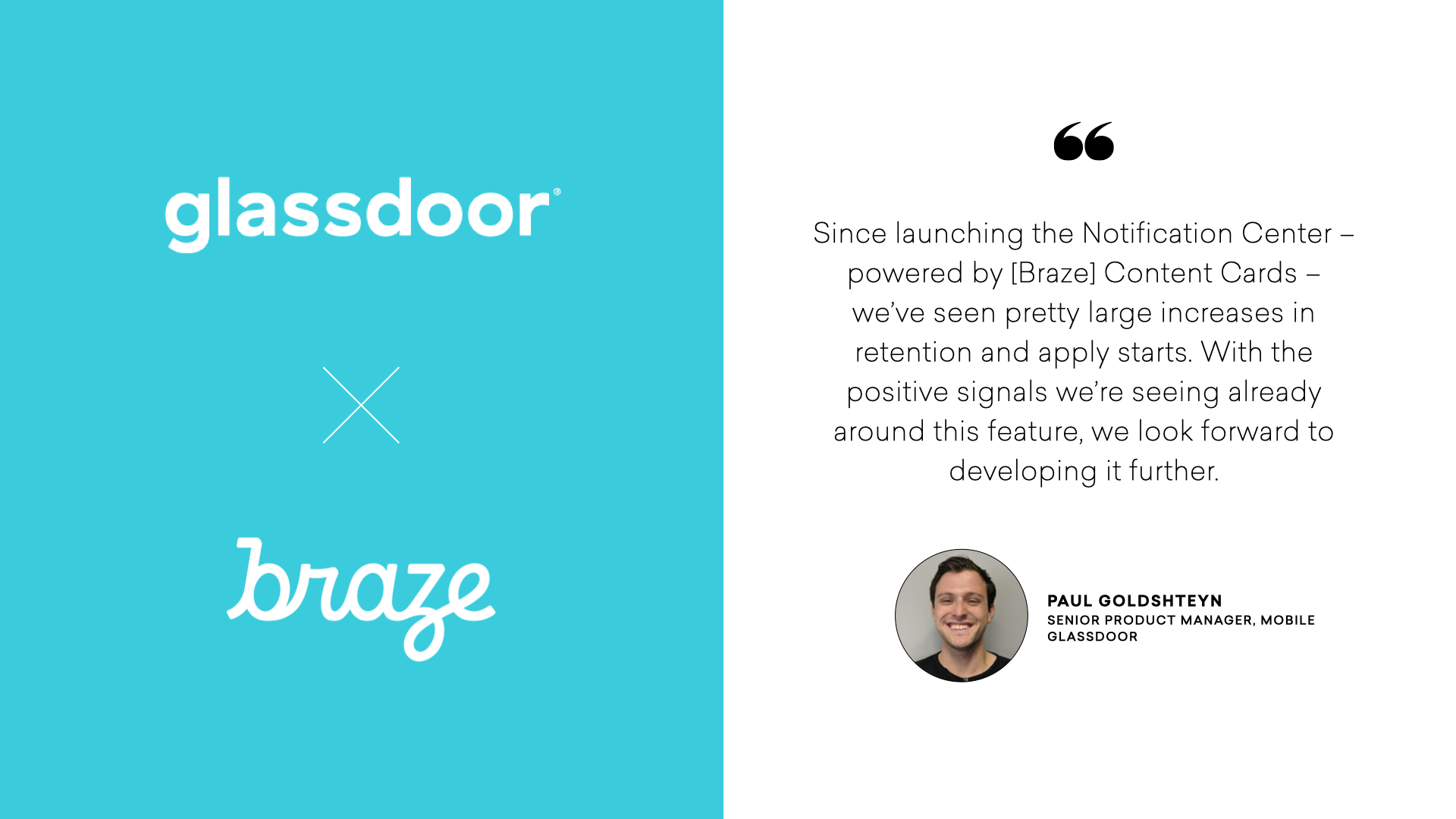 A graphic featuring the logos of Glassdoor and Braze, alongside a quote from Paul Goldshteyn, Senior Product Manager at Glassdoor, discussing the positive impact of the Notification Center powered by Braze Content Cards.