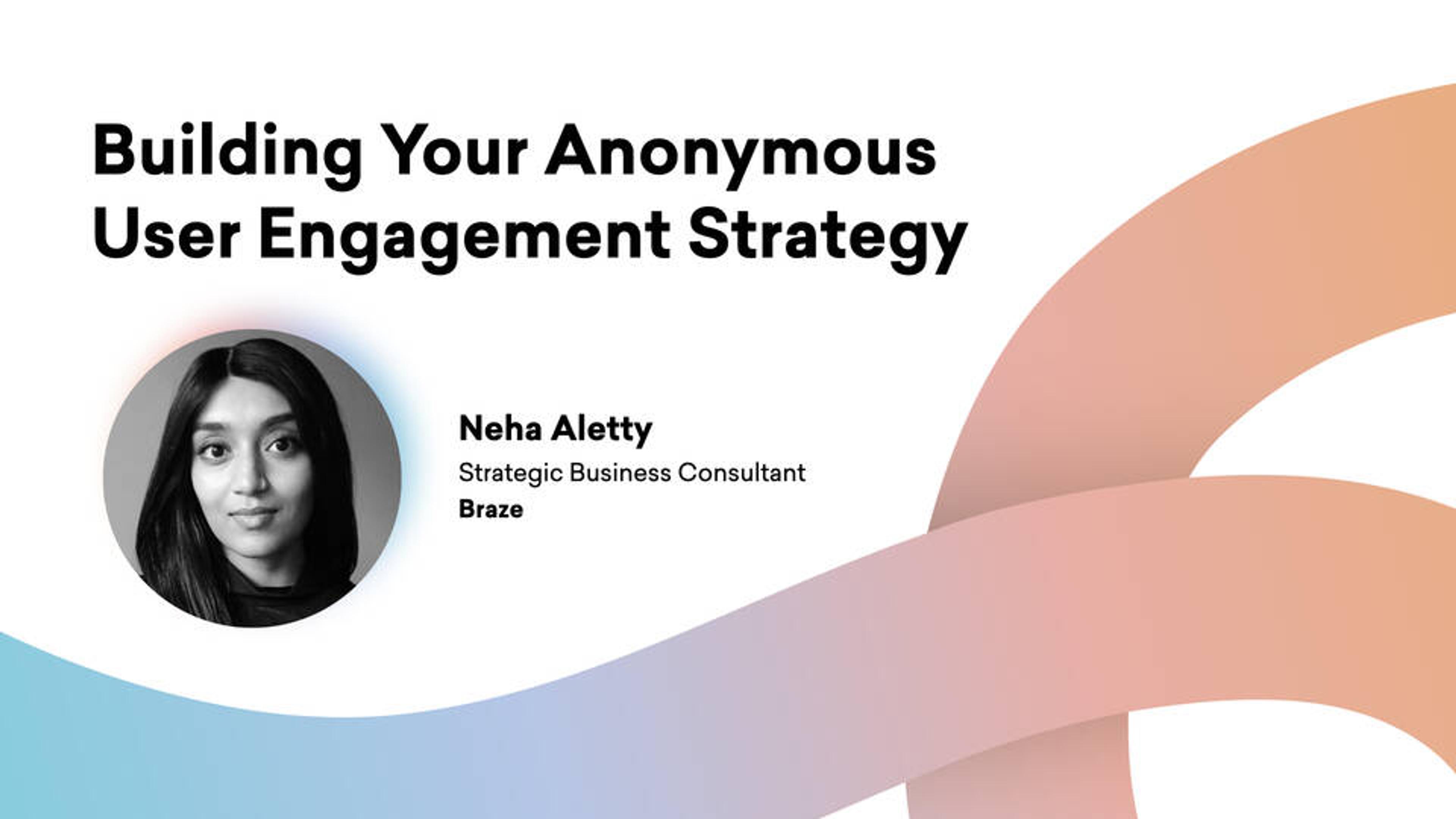 a black and white photo of a woman with the words `` building your anonymous user engagement strategy '' .