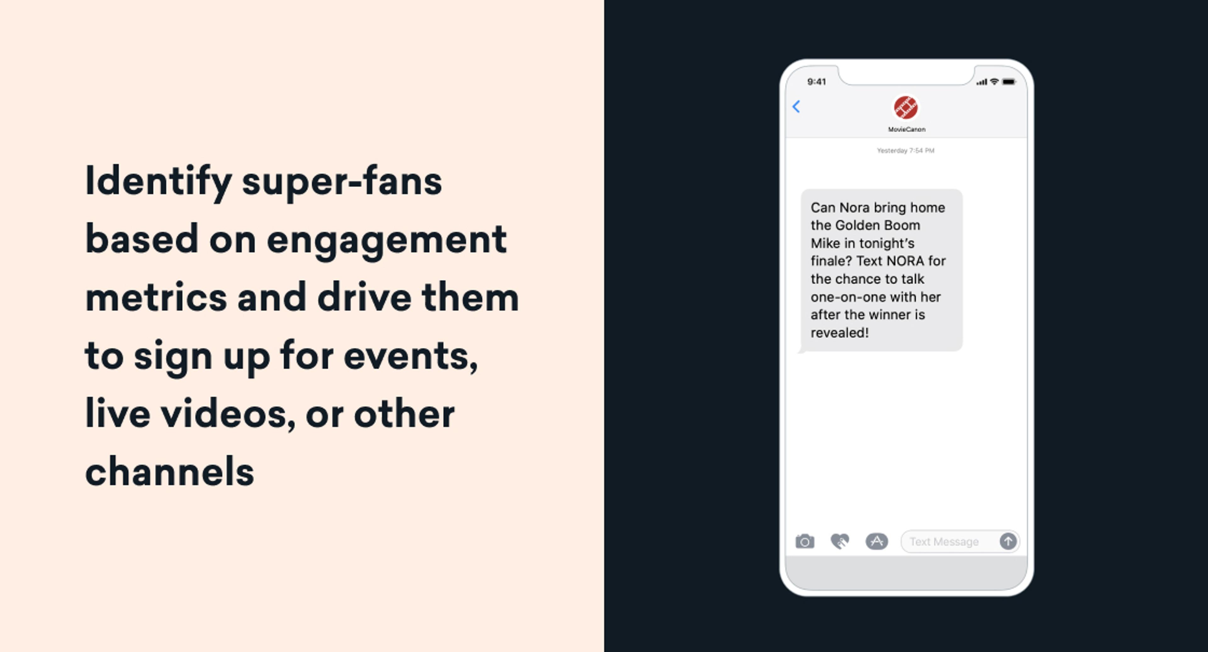 Graphic showing marketing text that reads “Identify super-fans based on engagement metrics and drive them to sign up for events, live videos, or other channels,” next to a smartphone displaying a promotional SMS inviting fans to text for a chance to talk one-on-one with a contestant.