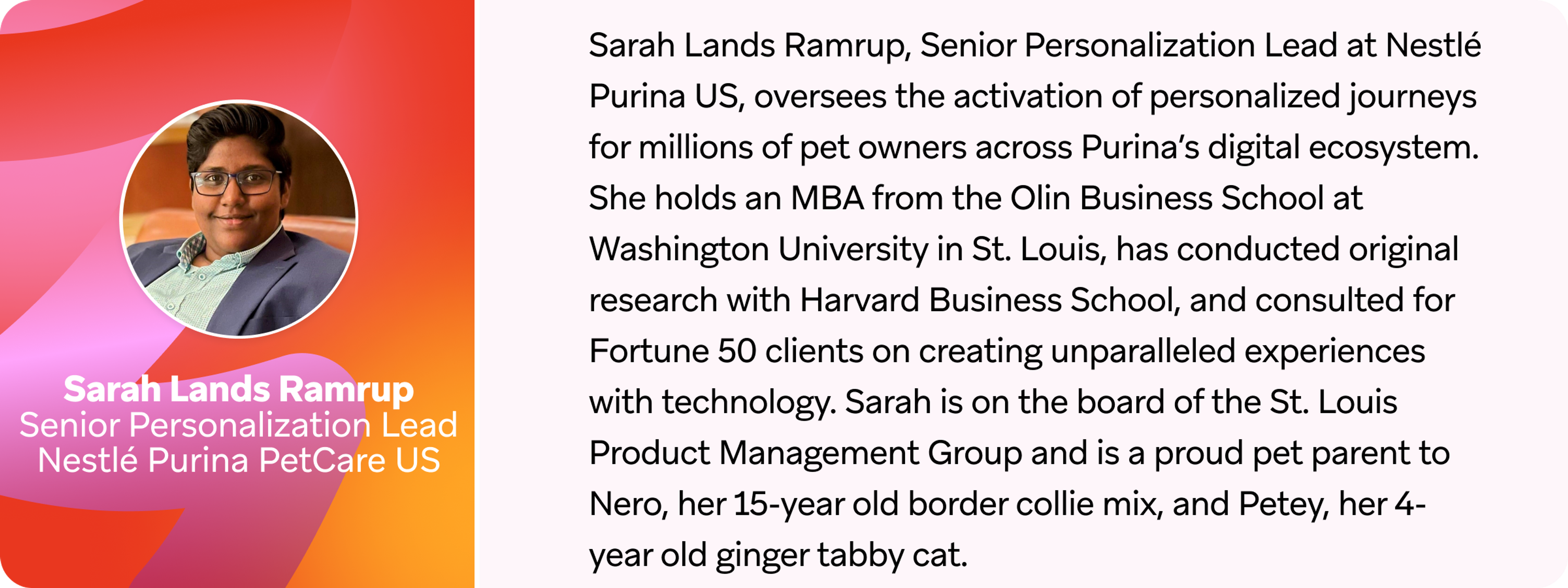 A professional portrait of Sarah Lands Ramrup, Senior Personalization Lead at Nestlé Purina US, with a brief biography highlighting her education, experience, and personal interests.