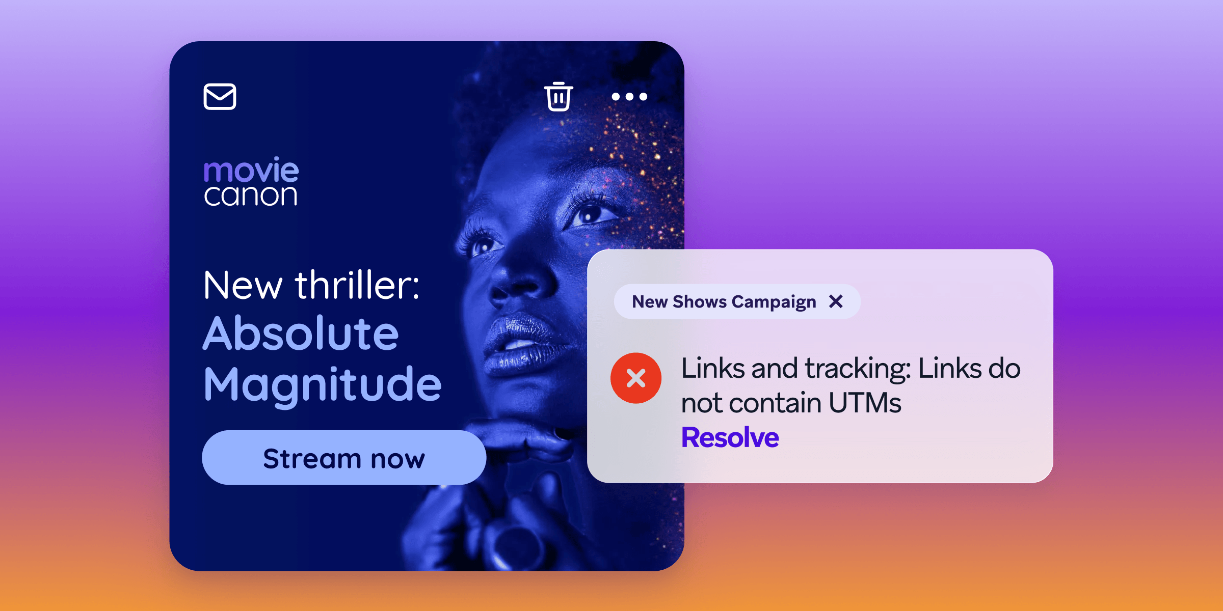 A movie promotion for “Absolute Magnitude” appears beside a campaign alert warning that links do not contain UTMs, with a Resolve option.