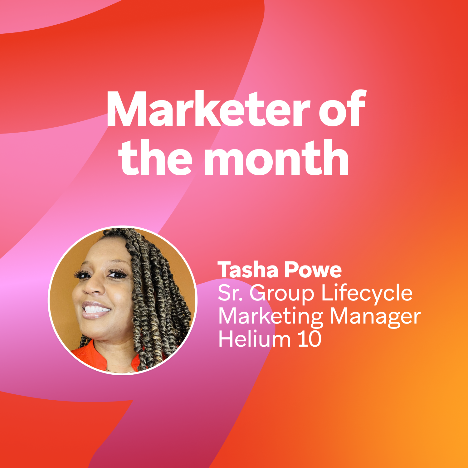 March 2024 Bonfire Marketer of the Month: Helium 10’s Tasha Powe