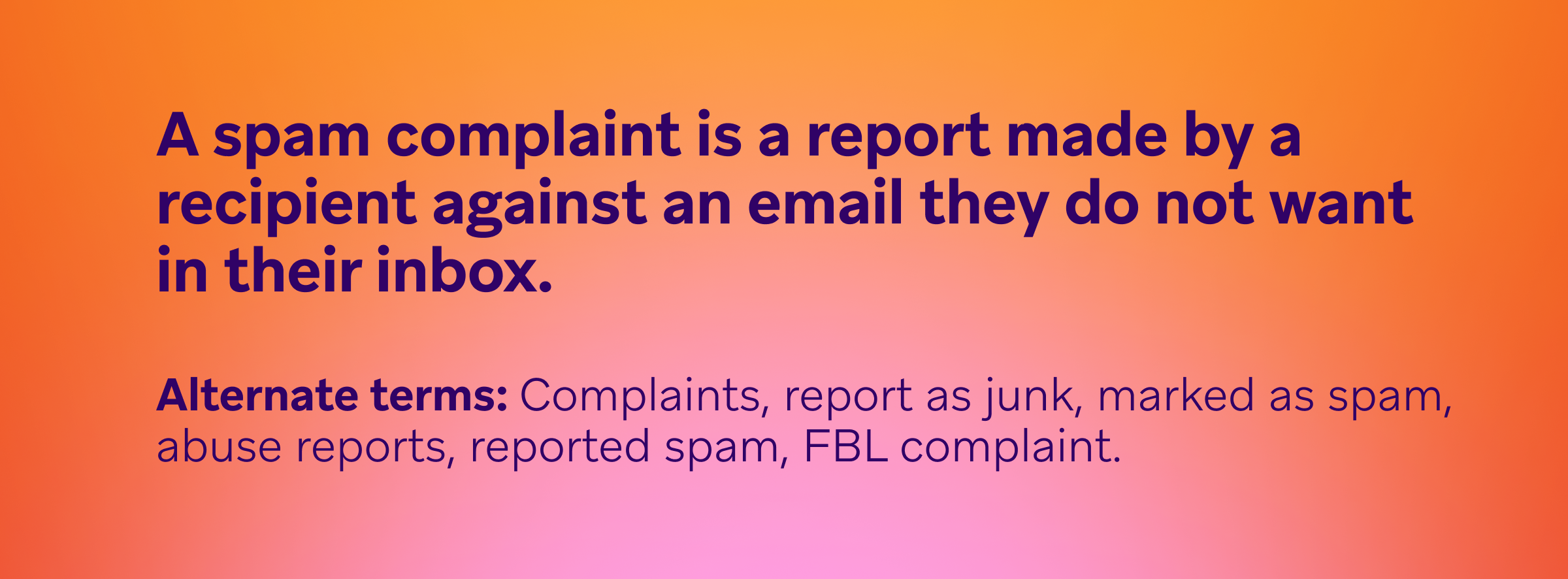 Text explaining spam complaints, including definitions and alternate terms for reporting unwanted emails. Background features a gradient from orange to purple.