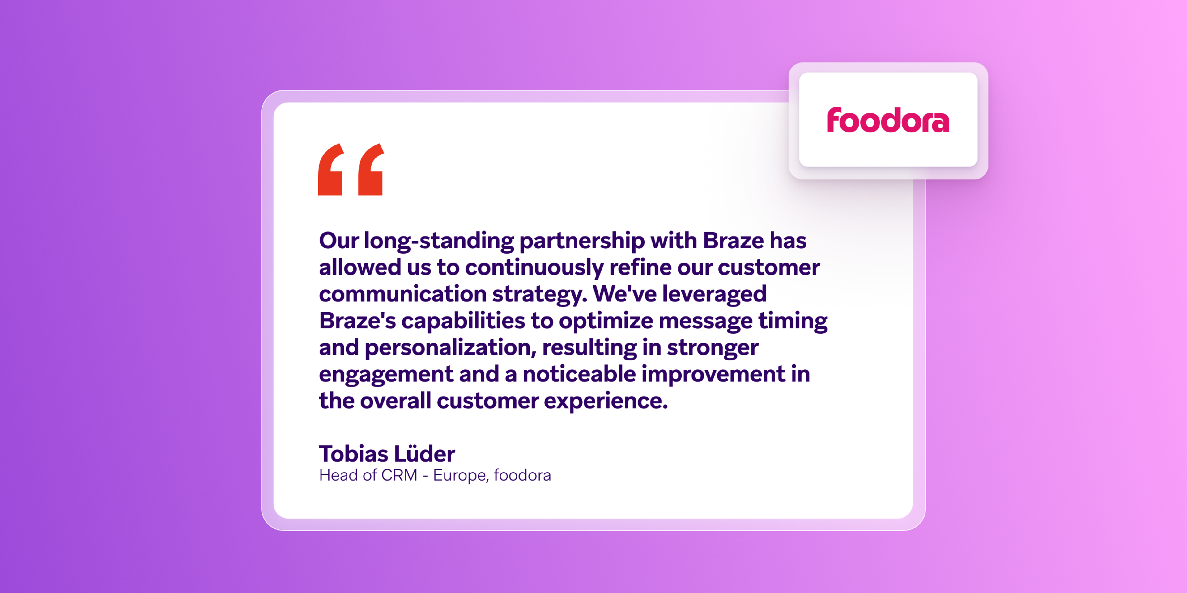 Foodora testimonial by Tobias Lüder praising Braze for improving customer communication and engagement.