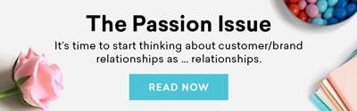 Text promoting "The Passion Issue" about customer/brand relationships, accompanied by a pink rose and colorful candies.