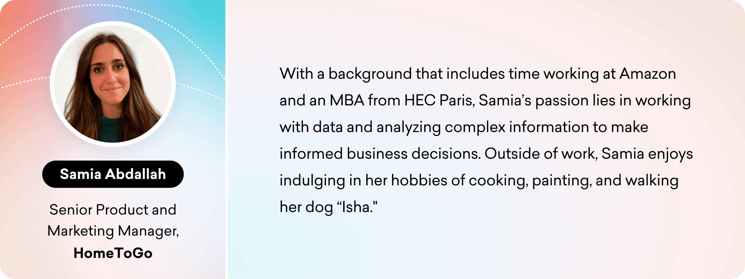 A professional headshot of Samia Abdallah, Senior Product and Marketing Manager at HomeToGo. The background features a gradient design, and text highlights her experience and hobbies.