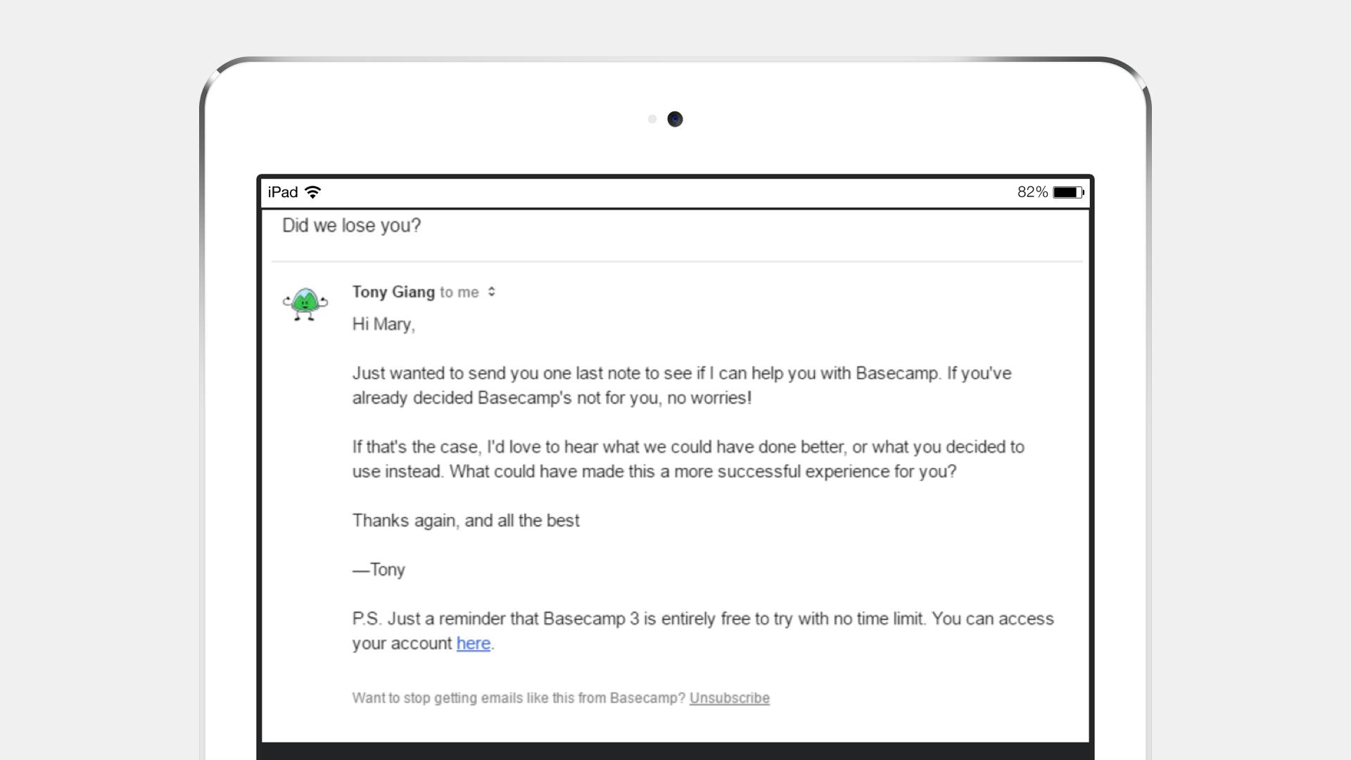 An email on an iPad screen from Tony to Mary, asking if she still wants to use Basecamp and offering assistance. The message includes a reminder about the free trial of Basecamp.