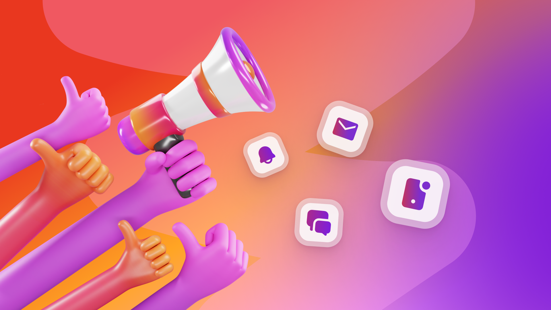 3D illustration of hands giving thumbs up, one holding a megaphone, with floating notification, email, and chat icons.